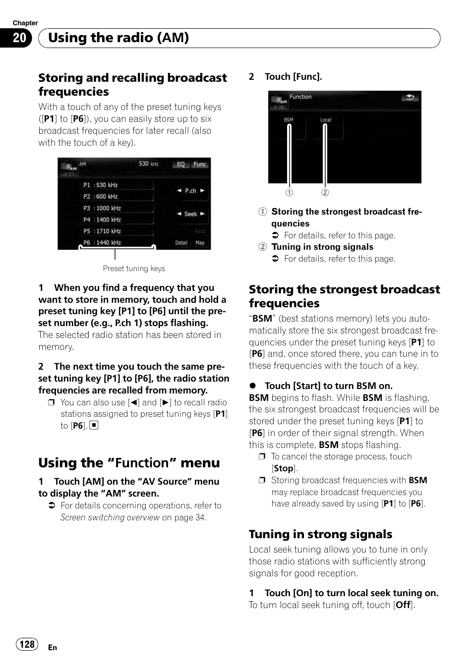 Storing and recalling broadcast, Frequencies, Using the | Function” menu 128, Storing the strongest broadcast, Tuning in strong signals 128, Using the “function” menu, Using the radio (am), Storing and recalling broadcast frequencies, Storing the strongest broadcast frequencies | Pioneer AVIC-X9115BT User Manual | Page 128 / 215