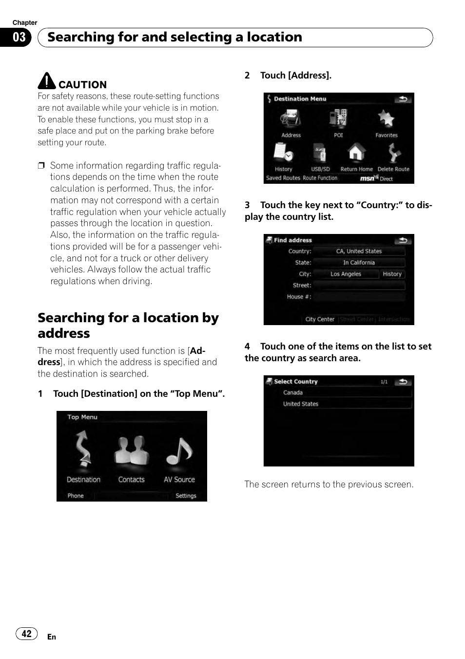 Searching for a location by address, Searching for and selecting a location | Pioneer AVIC-X9115BT User Manual | Page 42 / 215