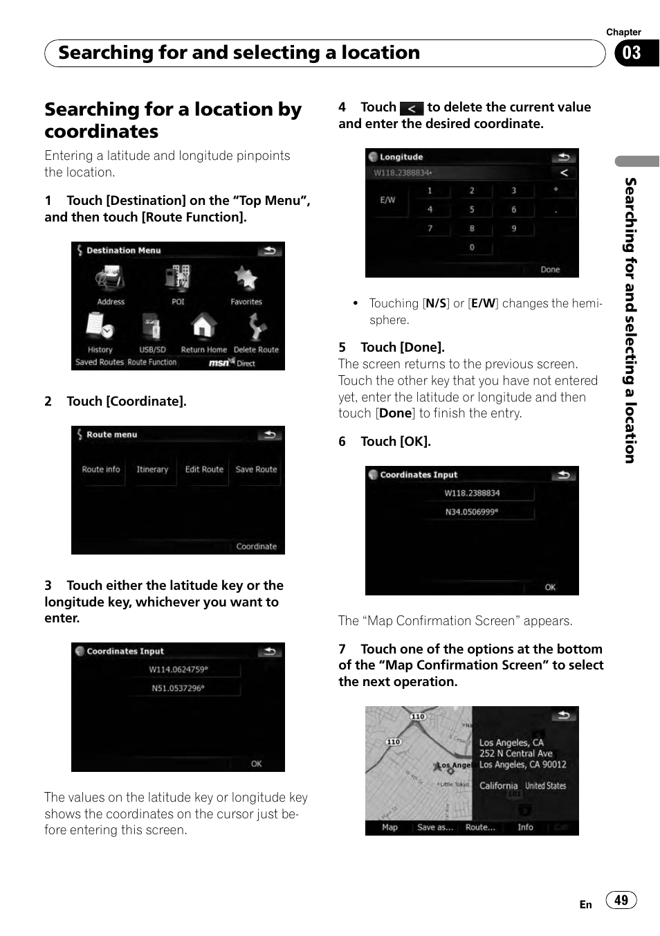 Searching for a location by coordinates, Searching for and selecting a location | Pioneer AVIC-X9115BT User Manual | Page 49 / 215