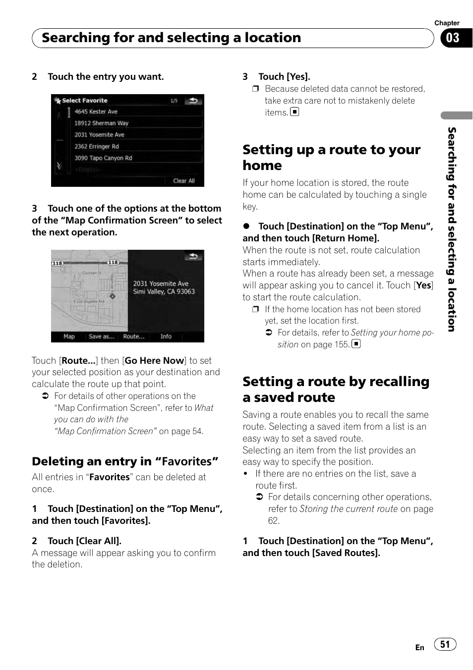 Deleting an entry in “favorites” 51, Setting up a route to your home, Setting a route by recalling a saved route | Searching for and selecting a location | Pioneer AVIC-X9115BT User Manual | Page 51 / 215