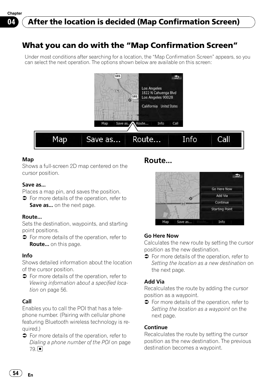 Map confirmation, Screen, Route | What you can do with, What you can do with the “map confirmation screen | Pioneer AVIC-X9115BT User Manual | Page 54 / 215