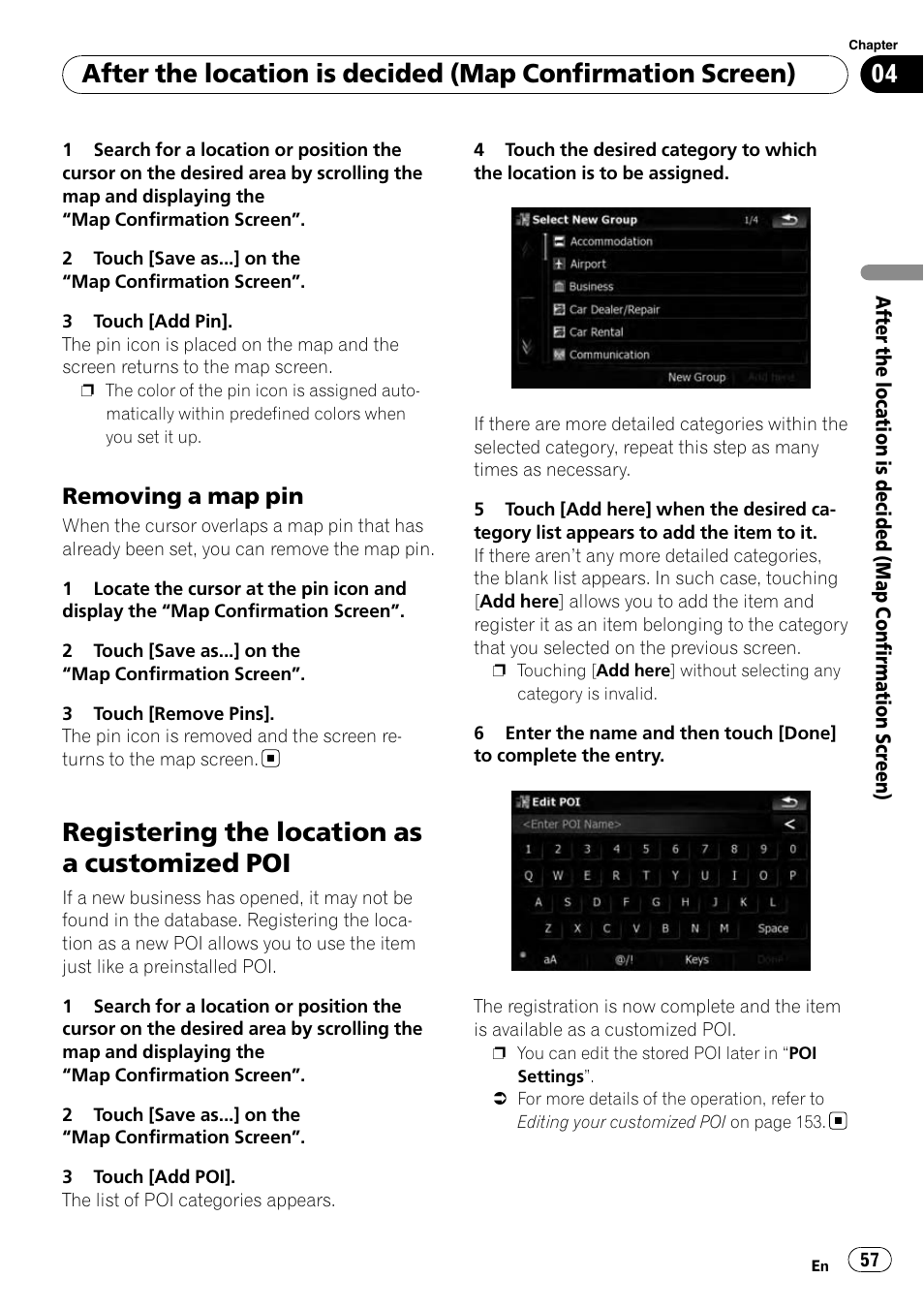 Removing a map pin 57, Registering the location as a customized, Registering the location | Registering the location as a customized poi, Removing a map pin | Pioneer AVIC-X9115BT User Manual | Page 57 / 215