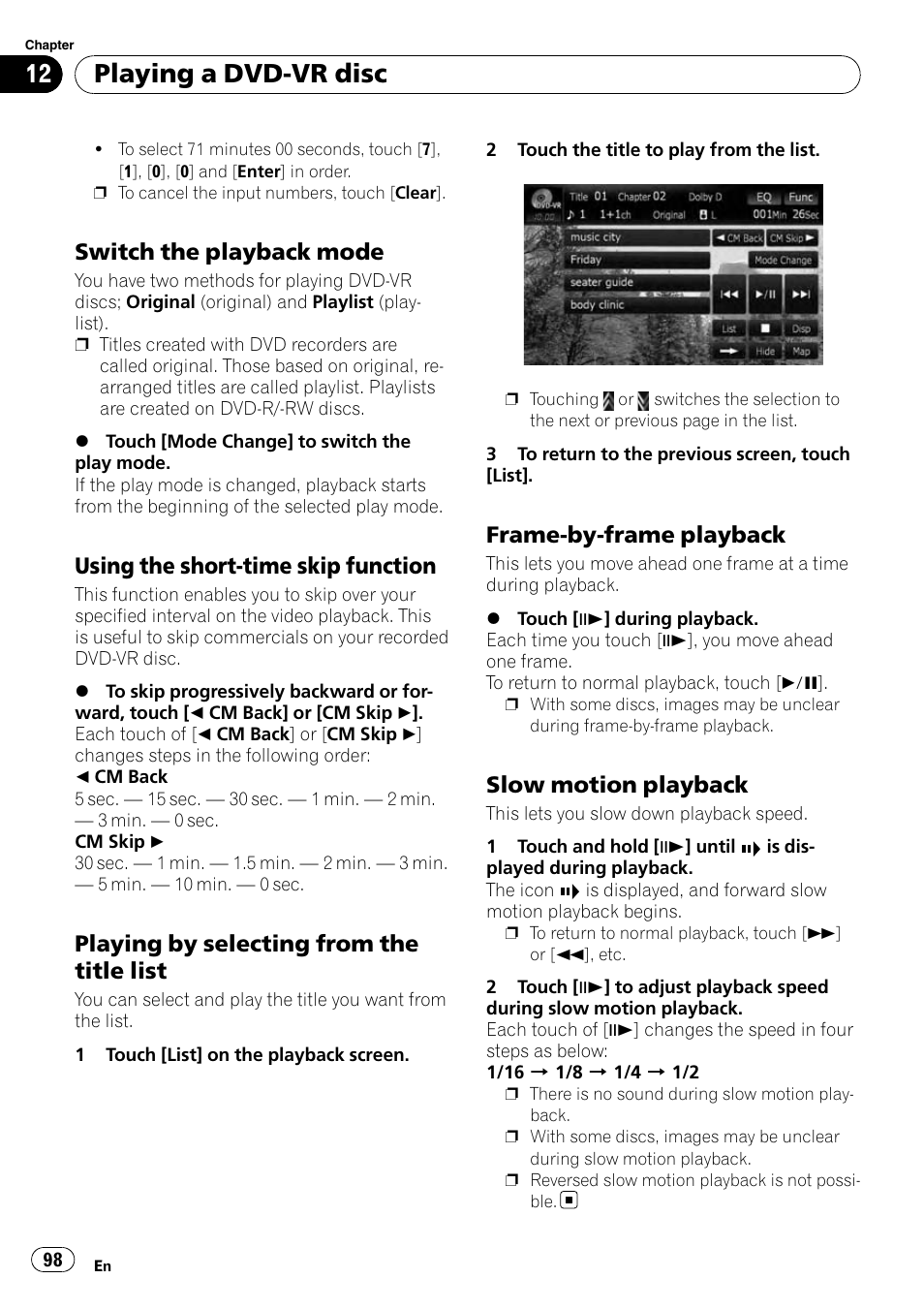 Switch the playback mode 98, Using the short-time skip function 98, Playing by selecting from the title | List, Frame-by-frame playback 98, Slow motion playback 98, Switch the play, Using the short, Frame-by-frame play, Slow motion playback | Pioneer AVIC-X9115BT User Manual | Page 98 / 215