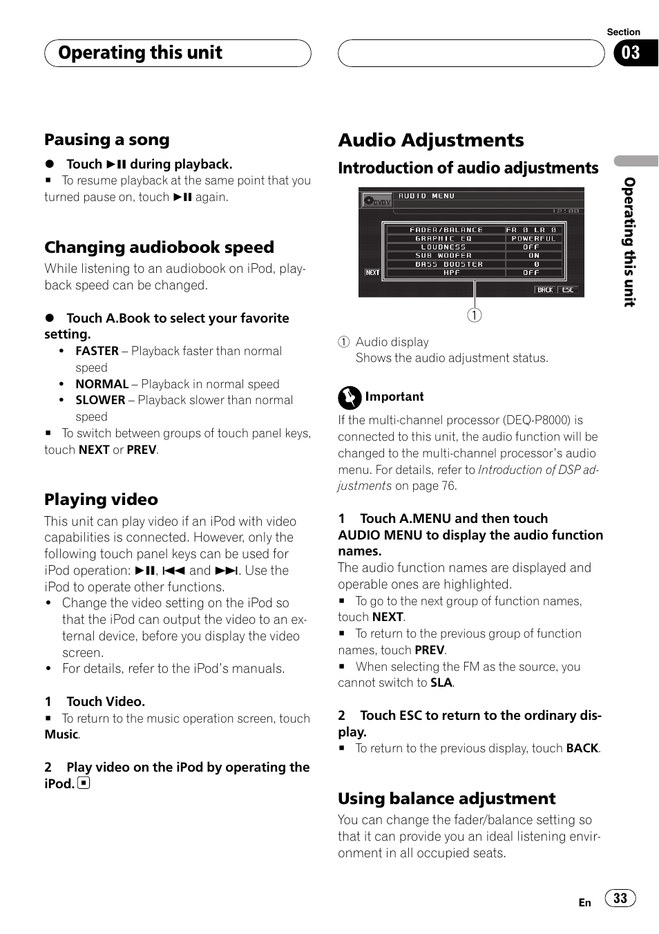 Pausing a song 33, Changing audiobook speed 33, Playing video 33 | Audio adjustments, Introduction of audio adjustments 33, Using balance adjustment 33, Operating this unit, Pausing a song, Changing audiobook speed, Playing video | Pioneer AVH-P5900D User Manual | Page 33 / 106