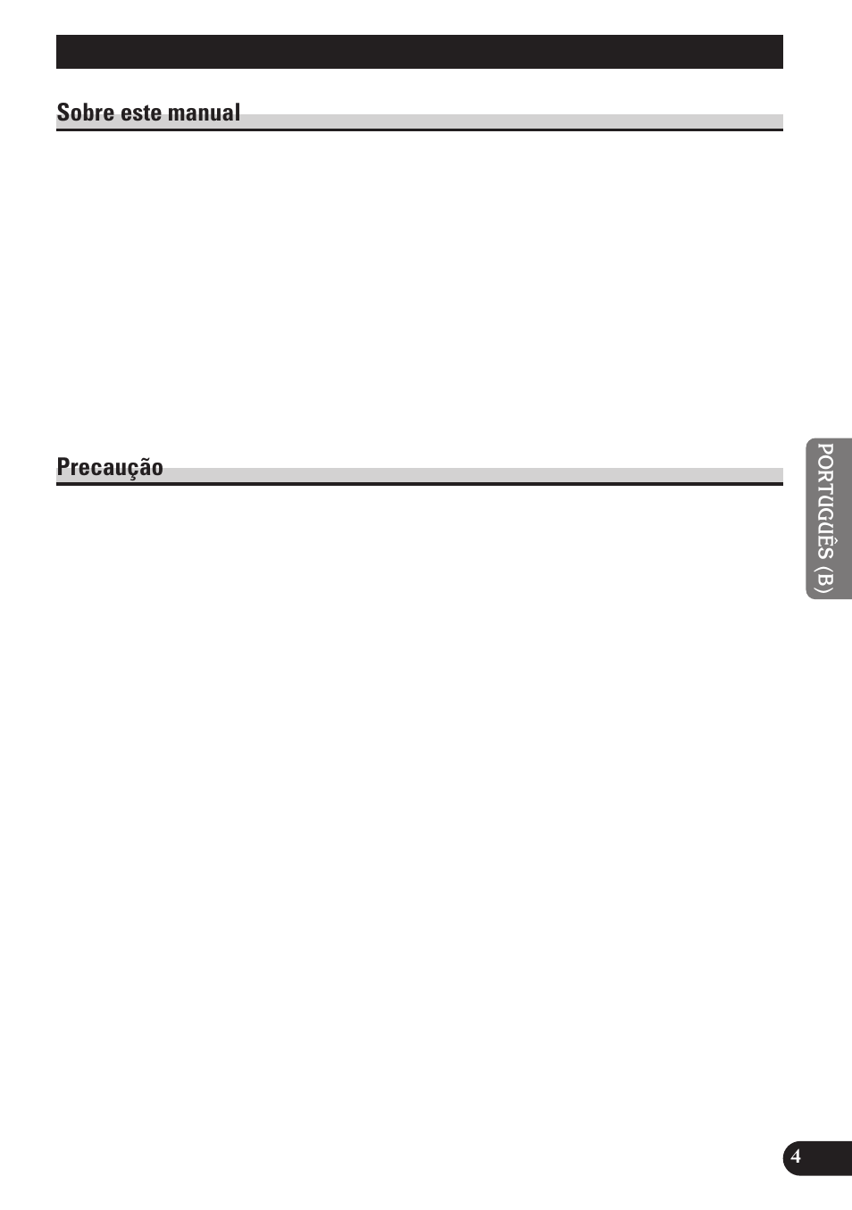 Antes de utilizar este produto, Sobre este manual, Precaução | Pioneer DEH-P4150 User Manual | Page 89 / 128