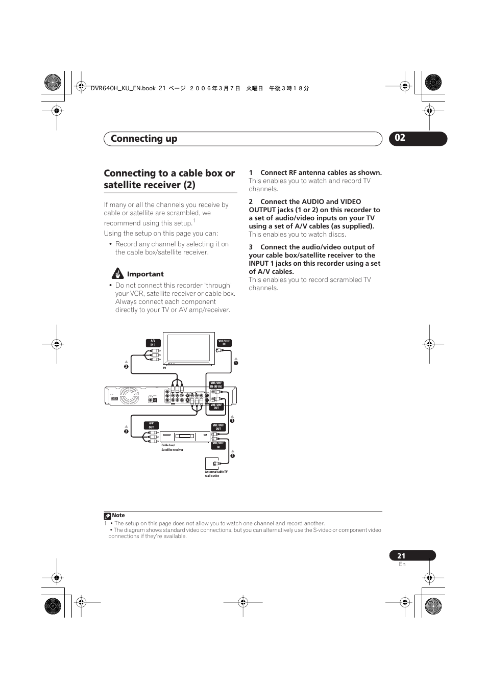 Connecting up 02, Connecting to a cable box or, Satellite receiver (2) | Coaxial in, Output 2 output 1, Input 3 input 1 / auto start rec, Important, 1connect rf antenna cables as shown, This enables you to watch and record tv channels, This enables you to watch discs | Pioneer DVR-540H-S User Manual | Page 21 / 135