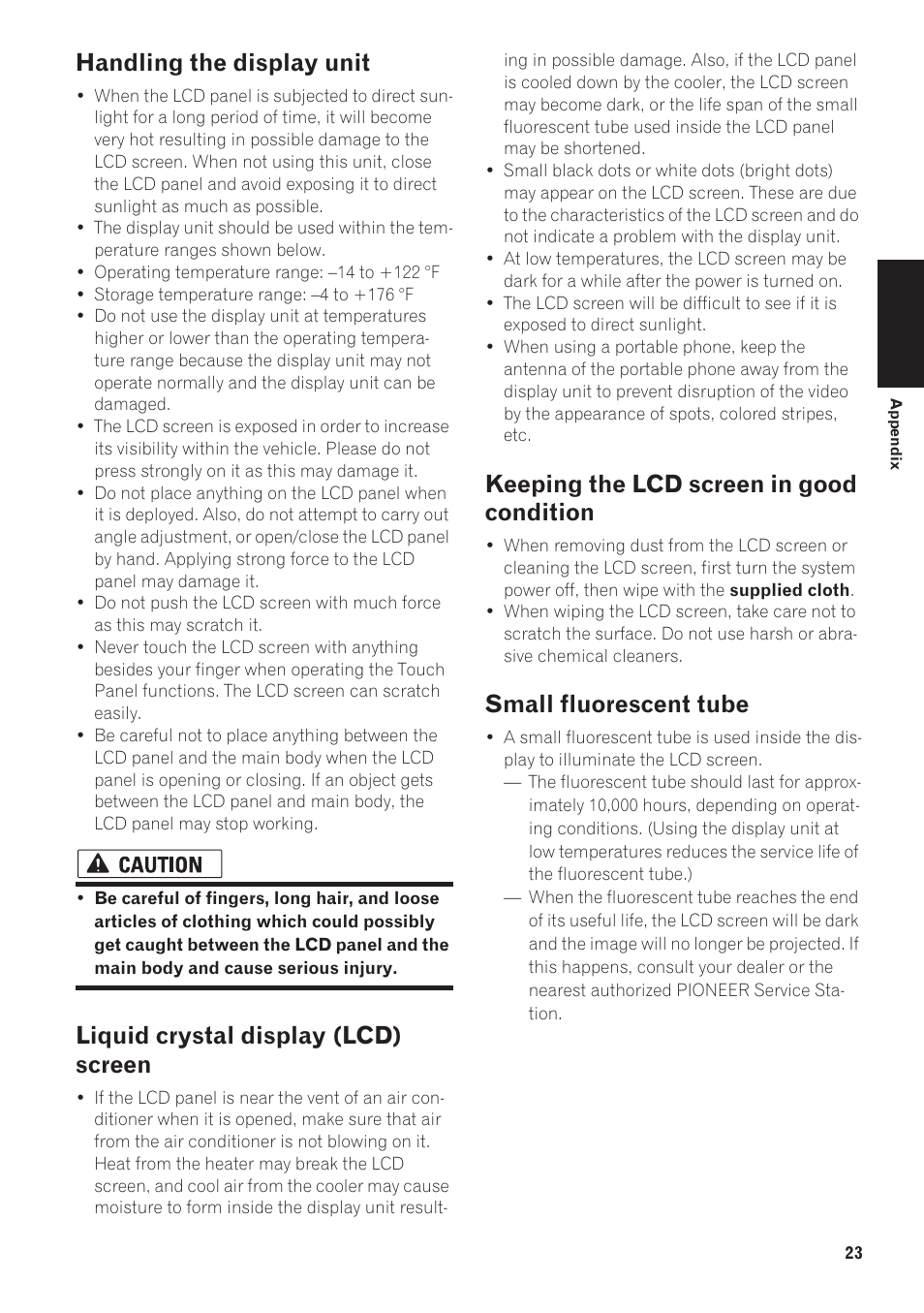 Handling the display unit, Liquid crystal display (lcd) screen, Keeping the lcd screen in good condition | Small fluorescent tube | Pioneer AVIC-N1 User Manual | Page 25 / 28