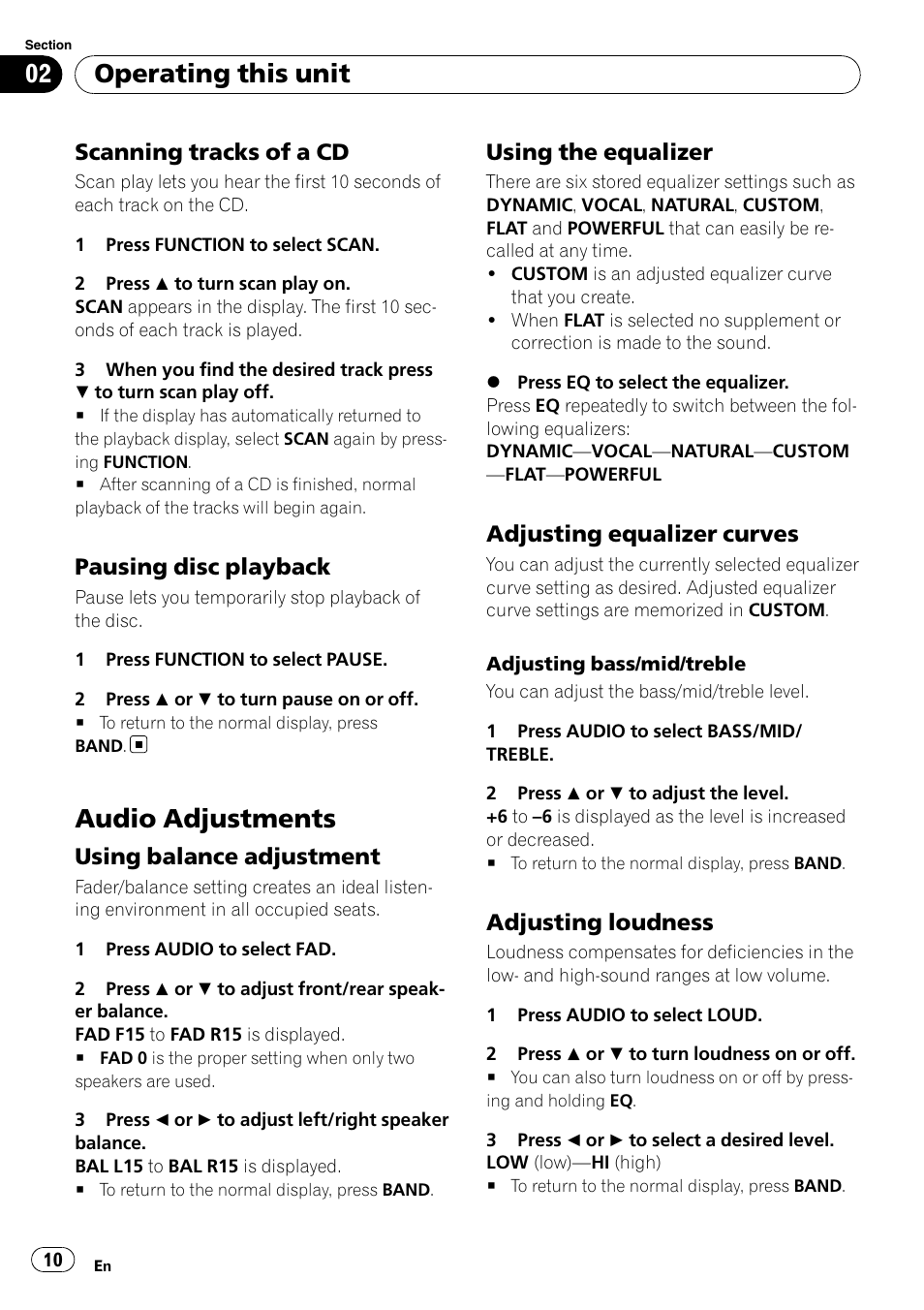 Scanning tracks of a cd 10, Pausing disc playback 10, Audio adjustments | Using balance adjustment 10, Using the equalizer 10, Adjusting equalizer curves 10, Adjusting loudness 10, Operating this unit, Scanning tracks of a cd, Pausing disc playback | Pioneer DEH-1000E User Manual | Page 10 / 107