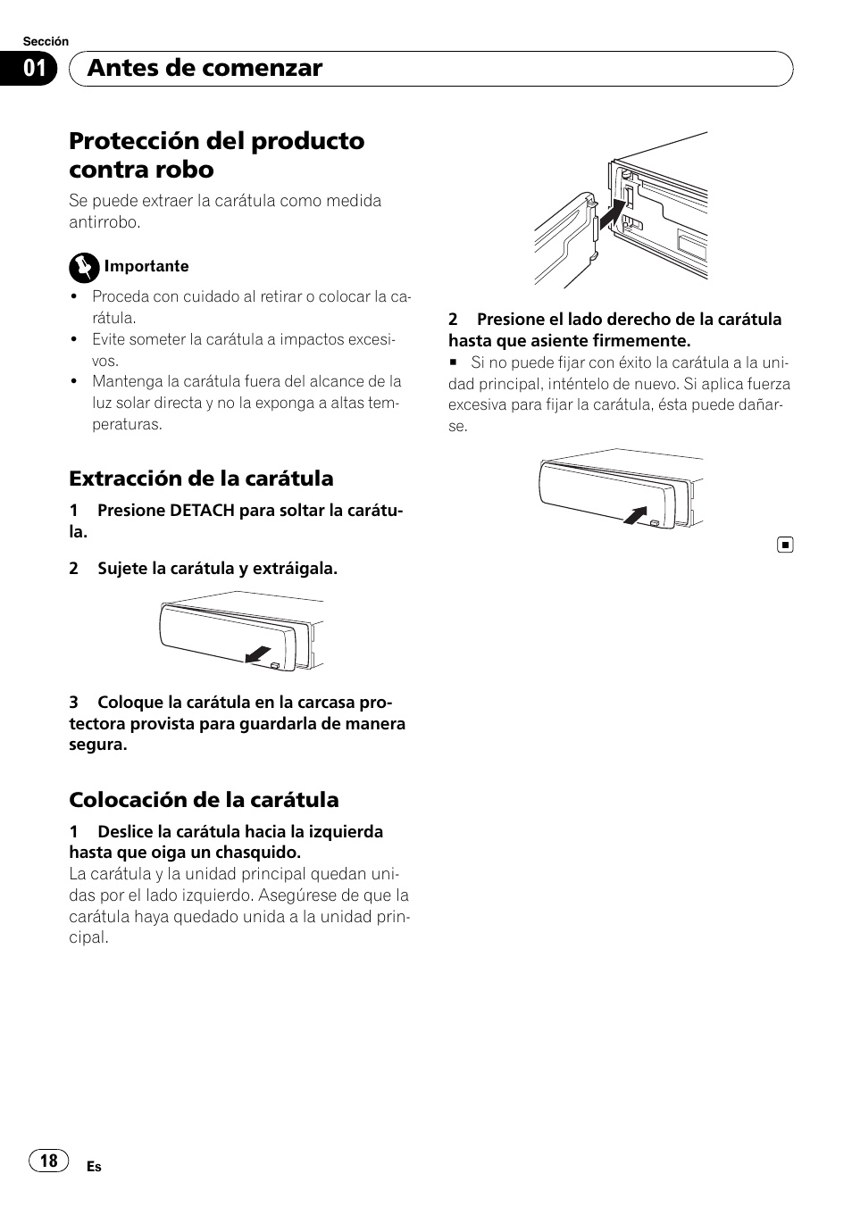 Protección del producto contra robo, Extracción de la carátula 18, Colocación de la carátula 18 | Antes de comenzar, Extracción de la carátula, Colocación de la carátula | Pioneer DEH-1000E User Manual | Page 18 / 107