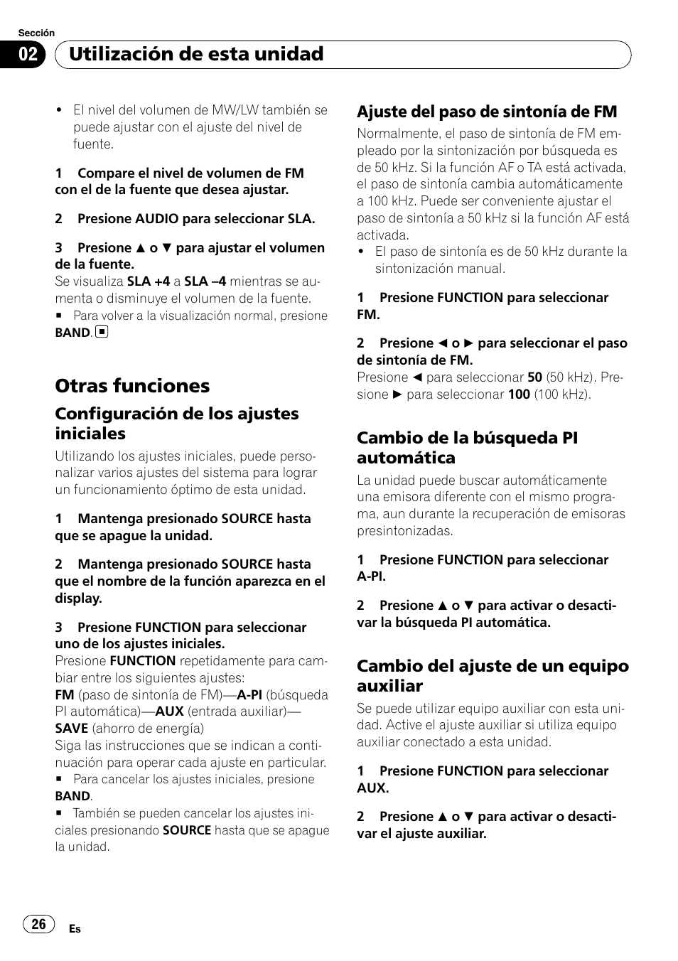 Otras funciones, Configuración de los ajustes, Iniciales | Ajuste del paso de sintonía de fm 26, Cambio de la búsqueda pi, Automática, Cambio del ajuste de un equipo, Auxiliar, Utilización de esta unidad, Configuración de los ajustes iniciales | Pioneer DEH-1000E User Manual | Page 26 / 107