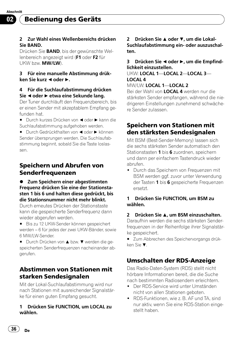 Speichern und abrufen von, Senderfrequenzen, Abstimmen von stationen mit starken | Sendesignalen, Speichern von stationen mit den, Stärksten sendesignalen, Umschalten der rds-anzeige 36, Bedienung des geräts, Speichern und abrufen von senderfrequenzen, Abstimmen von stationen mit starken sendesignalen | Pioneer DEH-1000E User Manual | Page 36 / 107