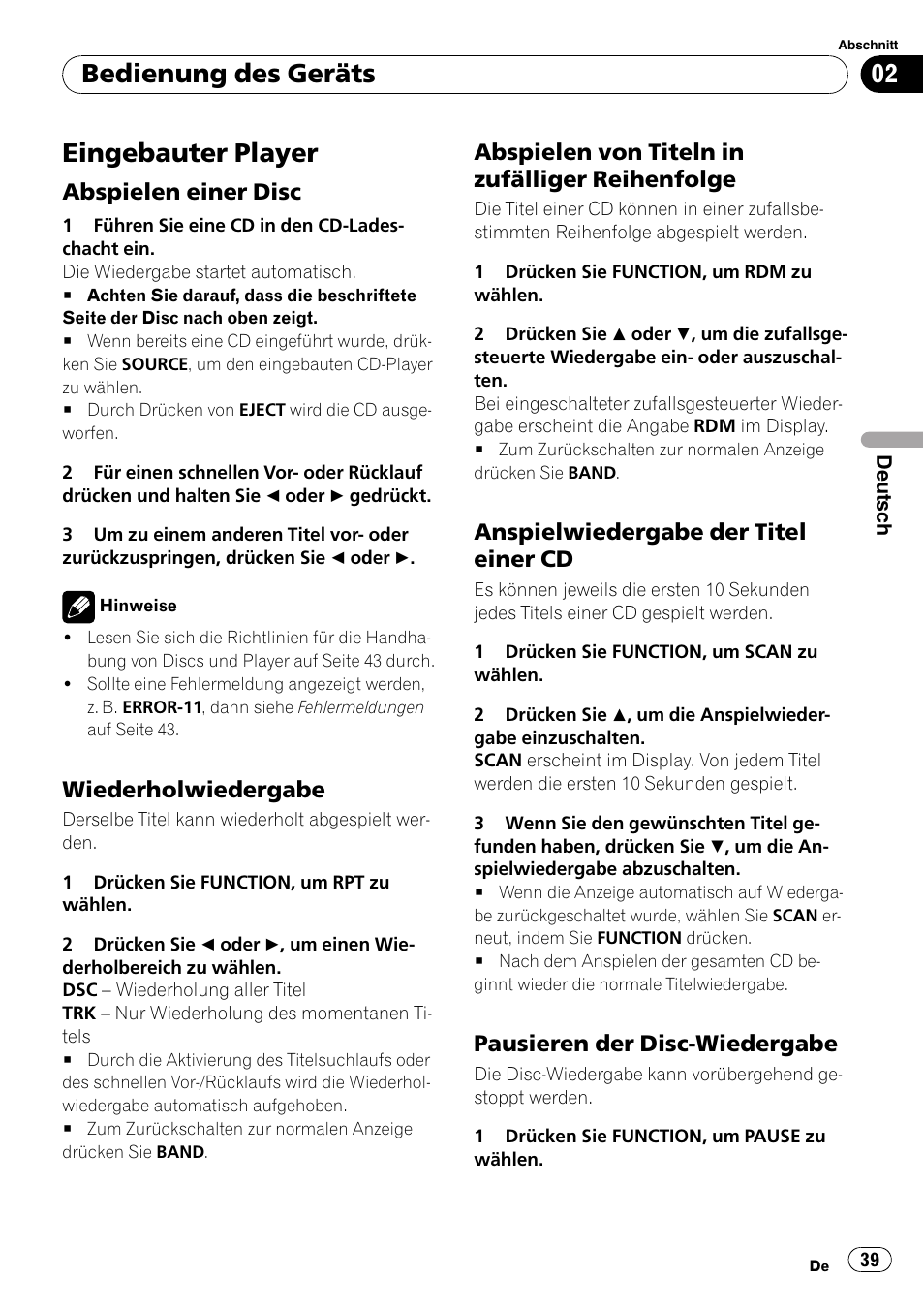 Eingebauter player, Abspielen einer disc 39, Wiederholwiedergabe 39 | Abspielen von titeln in zufälliger, Reihenfolge, Anspielwiedergabe der titel einer, Pausieren der disc-wiedergabe 39, Bedienung des geräts, Abspielen einer disc, Wiederholwiedergabe | Pioneer DEH-1000E User Manual | Page 39 / 107