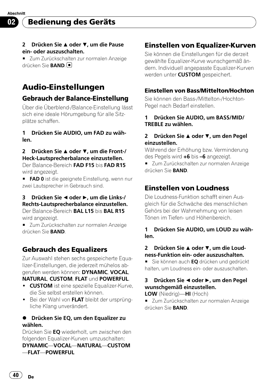 Audio-einstellungen, Gebrauch der balance-einstellung 40, Gebrauch des equalizers 40 | Einstellen von equalizer-kurven 40, Einstellen von loudness 40, Bedienung des geräts, Gebrauch der balance-einstellung, Gebrauch des equalizers, Einstellen von equalizer-kurven, Einstellen von loudness | Pioneer DEH-1000E User Manual | Page 40 / 107