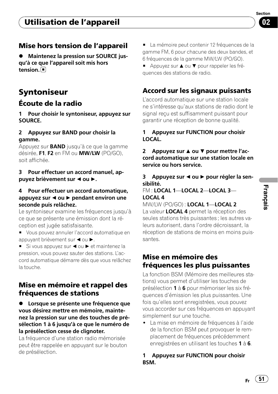 Mise hors tension de l’appareil 51, Syntoniseur, Écoute de la radio 51 | Mise en mémoire et rappel des, Fréquences de stations, Accord sur les signaux puissants 51, Mise en mémoire des fréquences les, Plus puissantes, Utilisation de l ’appareil, Mise hors tension de l ’appareil | Pioneer DEH-1000E User Manual | Page 51 / 107