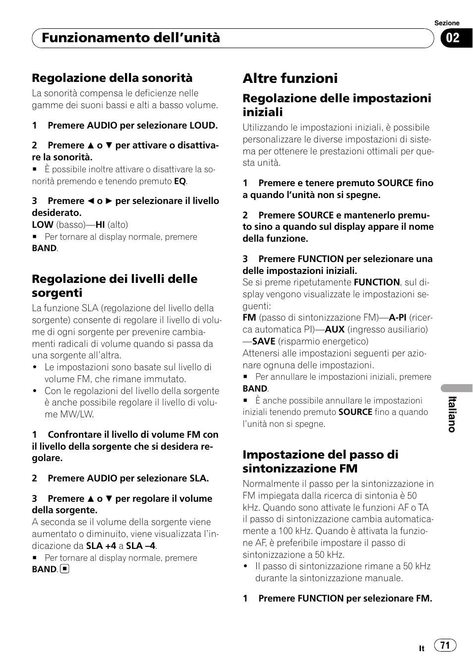 Regolazione della sonorità 71, Regolazione dei livelli delle, Sorgenti | Altre funzioni, Regolazione delle impostazioni, Iniziali, Impostazione del passo di, Sintonizzazione fm, Funzionamento dell ’unità, Regolazione della sonorità | Pioneer DEH-1000E User Manual | Page 71 / 107