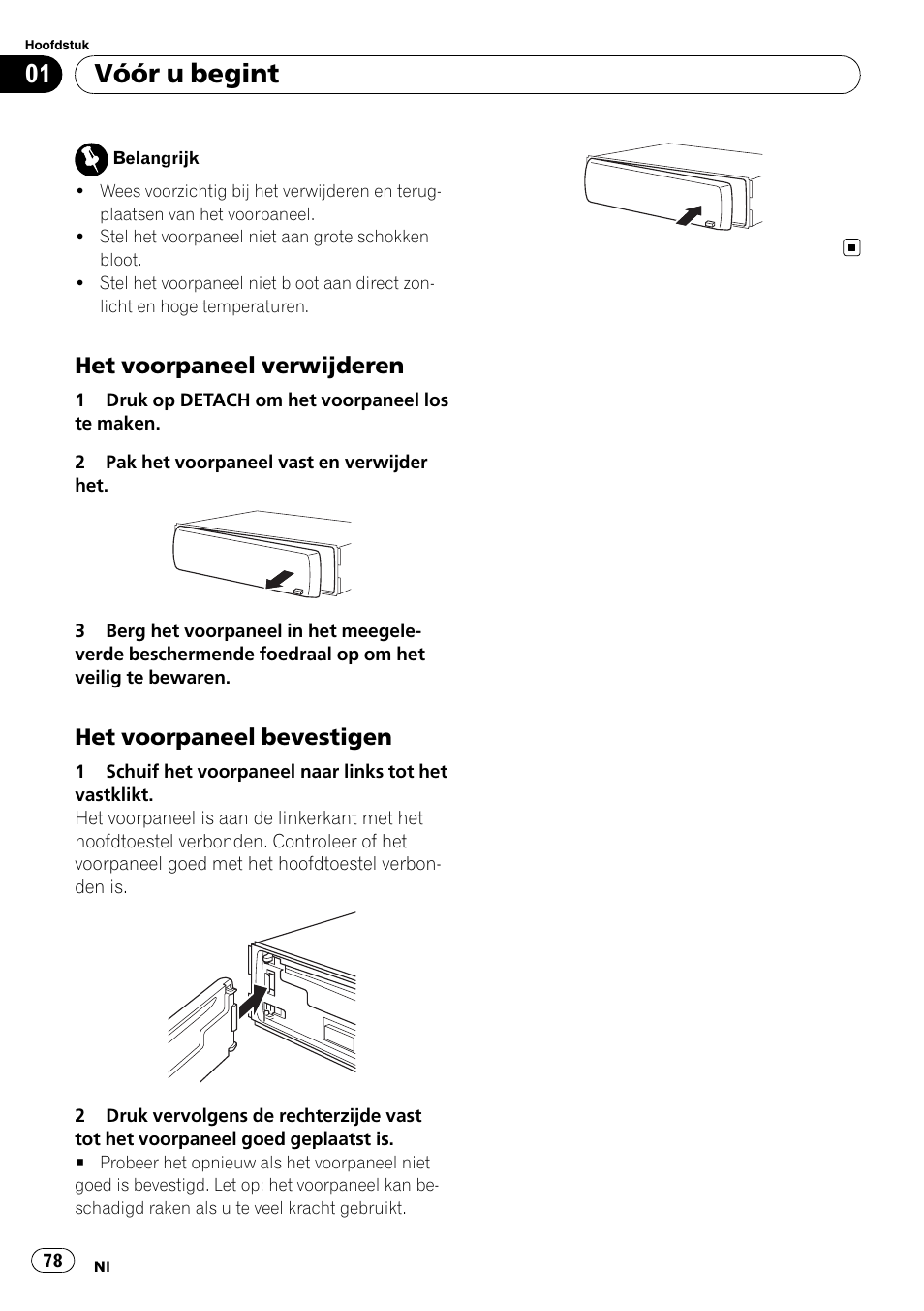 Het voorpaneel verwijderen 78, Het voorpaneel bevestigen 78, Vóór u begint | Het voorpaneel verwijderen, Het voorpaneel bevestigen | Pioneer DEH-1000E User Manual | Page 78 / 107