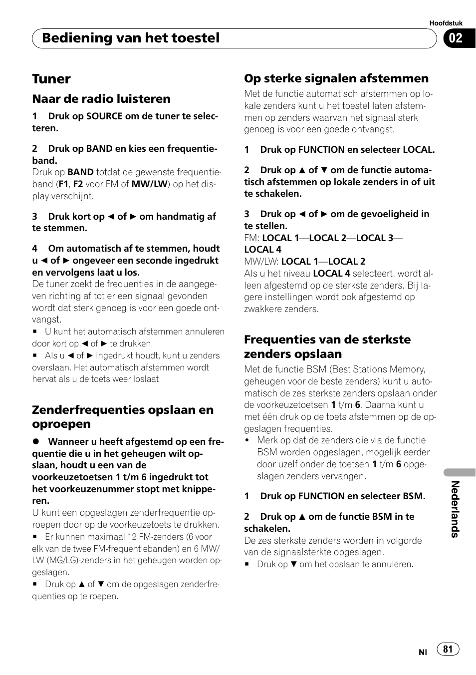 Tuner, Naar de radio luisteren 81, Zenderfrequenties opslaan en | Oproepen, Op sterke signalen afstemmen 81, Frequenties van de sterkste zenders, Opslaan, Bediening van het toestel, Naar de radio luisteren, Zenderfrequenties opslaan en oproepen | Pioneer DEH-1000E User Manual | Page 81 / 107
