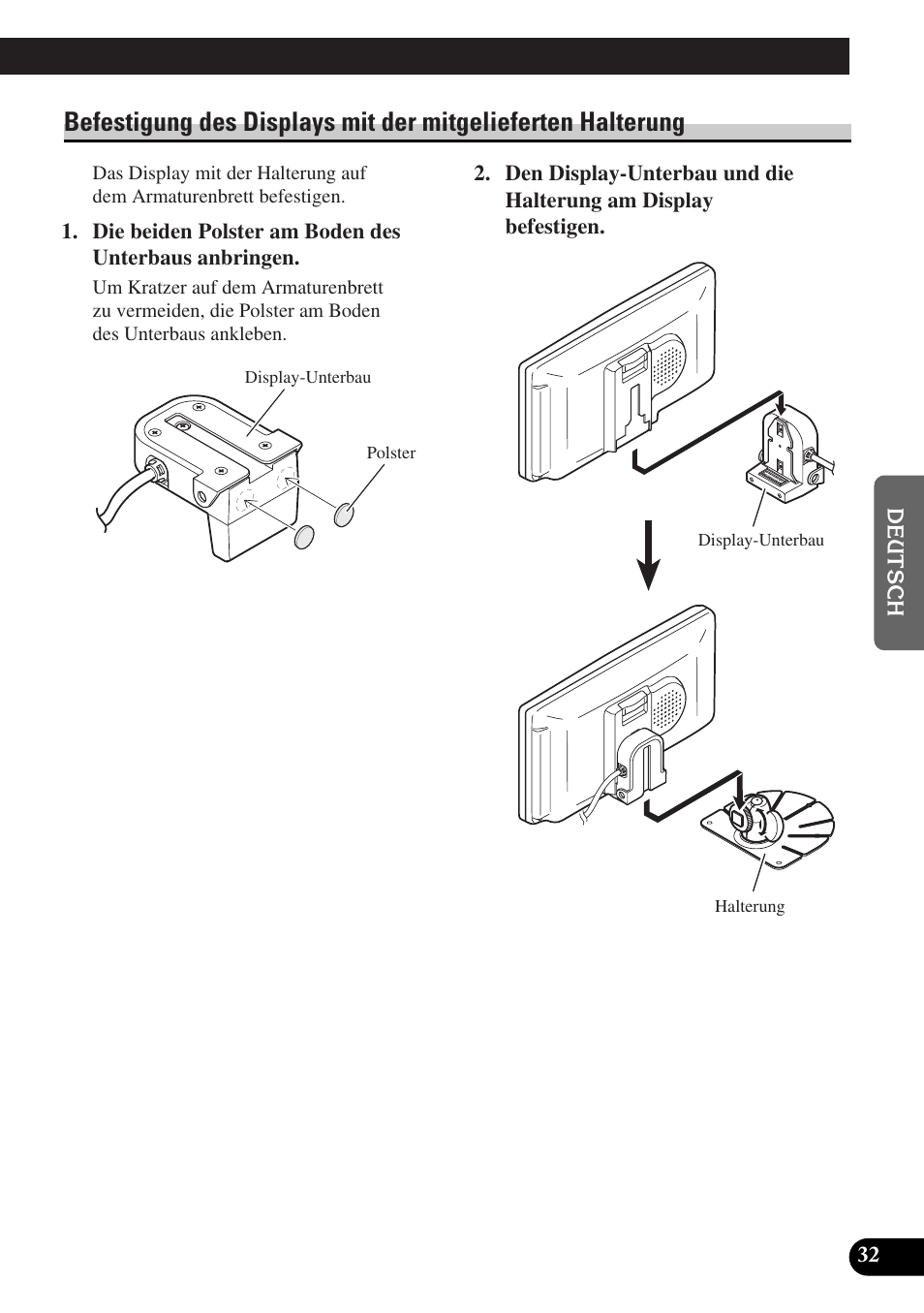 Befestigung des displays mit der, Mitgelieferten halterung | Pioneer AVD-W6010 User Manual | Page 105 / 112