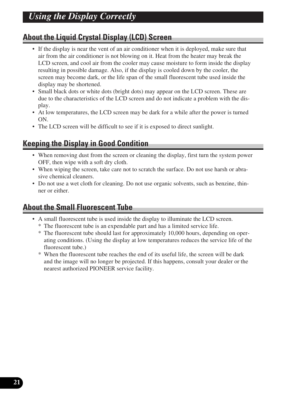 About the liquid crystal display (lcd), Screen, Using the display correctly | About the liquid crystal display (lcd) screen, Keeping the display in good condition, About the small fluorescent tube | Pioneer AVD-W6010 User Manual | Page 22 / 112