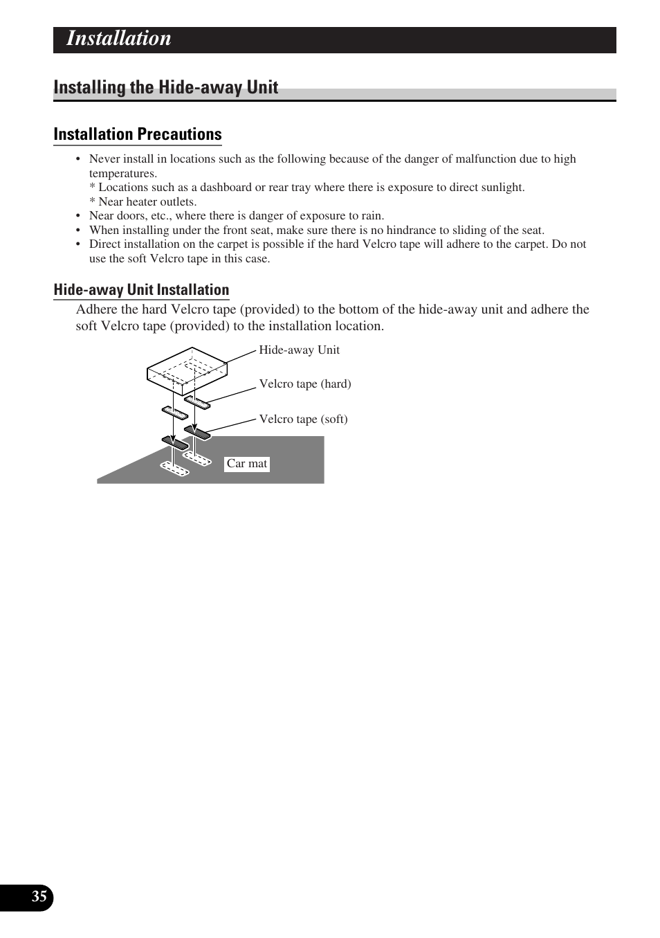 Installing the hide-away unit, Installation precautions, Hide-away unit installation | Installation | Pioneer AVD-W6010 User Manual | Page 36 / 112