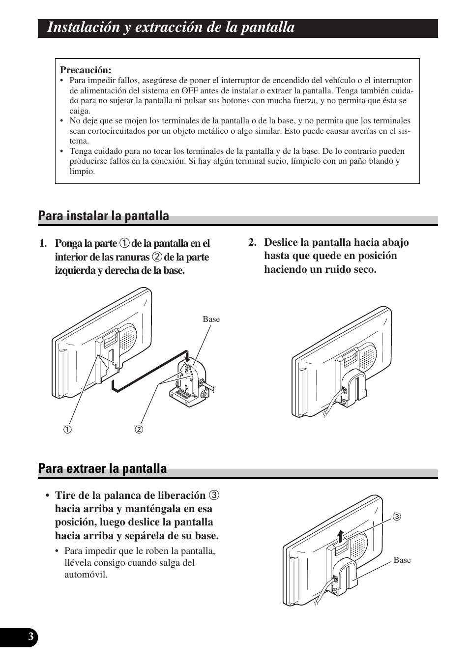 Instalación y extracción, De la pantalla, Para instalar la pantalla para extraer la pantalla | Instalación y extracción de la pantalla | Pioneer AVD-W6010 User Manual | Page 40 / 112