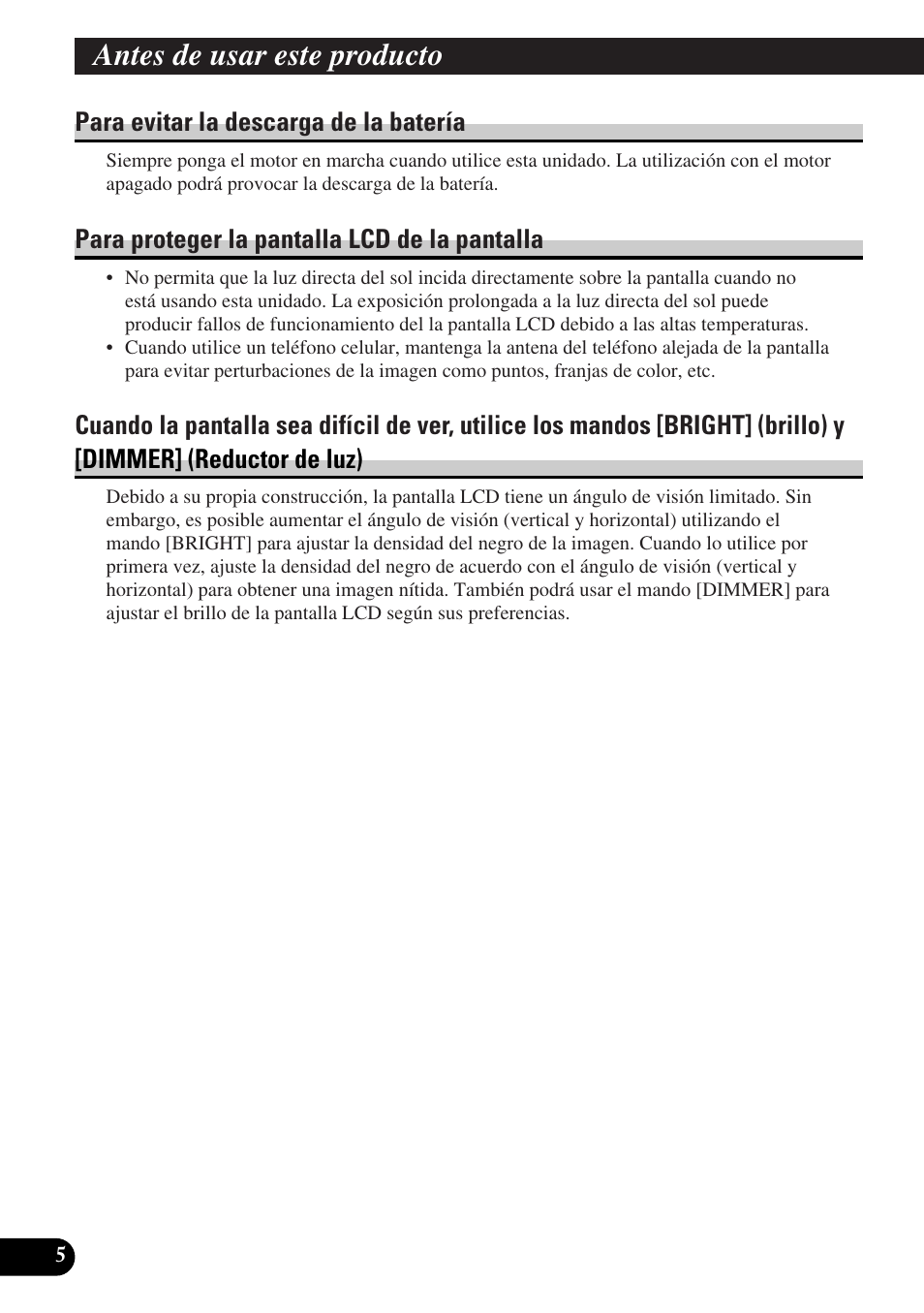 Antes de usar este producto, Para evitar la descarga de la batería, Para proteger la pantalla lcd de la pantalla | Pioneer AVD-W6010 User Manual | Page 42 / 112