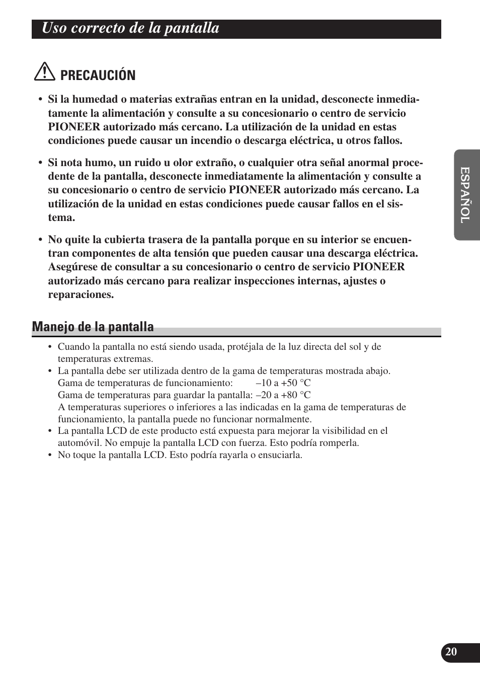Uso correcto de la pantalla, Manejo de la pantalla, Precaución | Pioneer AVD-W6010 User Manual | Page 57 / 112