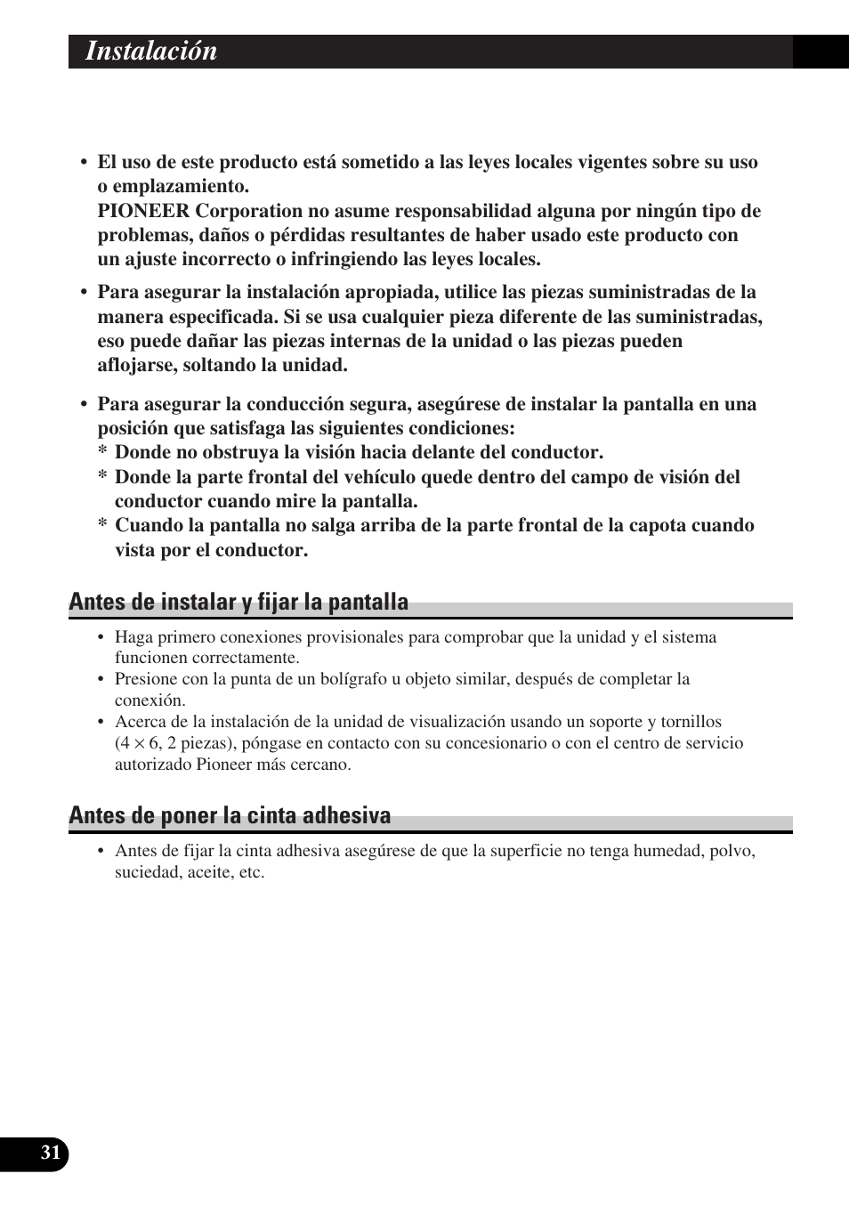 Instalación, Antes de instalar y fijar la pantalla, Antes de poner la cinta adhesiva | Pioneer AVD-W6010 User Manual | Page 68 / 112