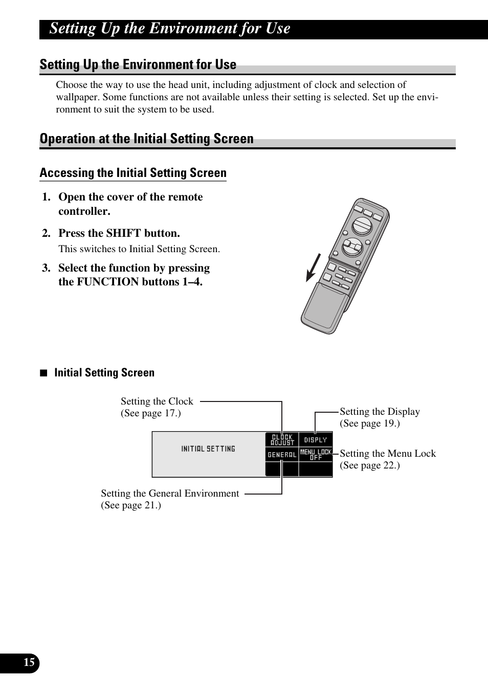 Setting up the environment, For use, Accessing the initial setting screen | Setting up the environment for use, Operation at the initial setting screen | Pioneer DEX-P9 User Manual | Page 16 / 88
