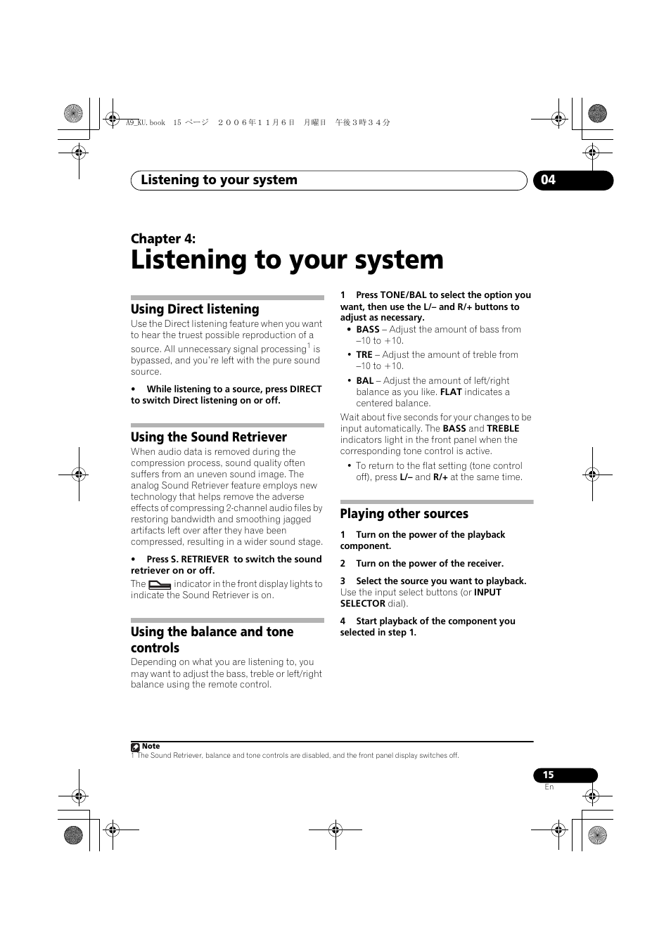 04 listening to your system, Using direct listening, Using the sound retriever | Using the balance and tone controls, Playing other sources, Listening to your system, Listening to your system 04, Chapter 4 | Pioneer A9 User Manual | Page 15 / 28