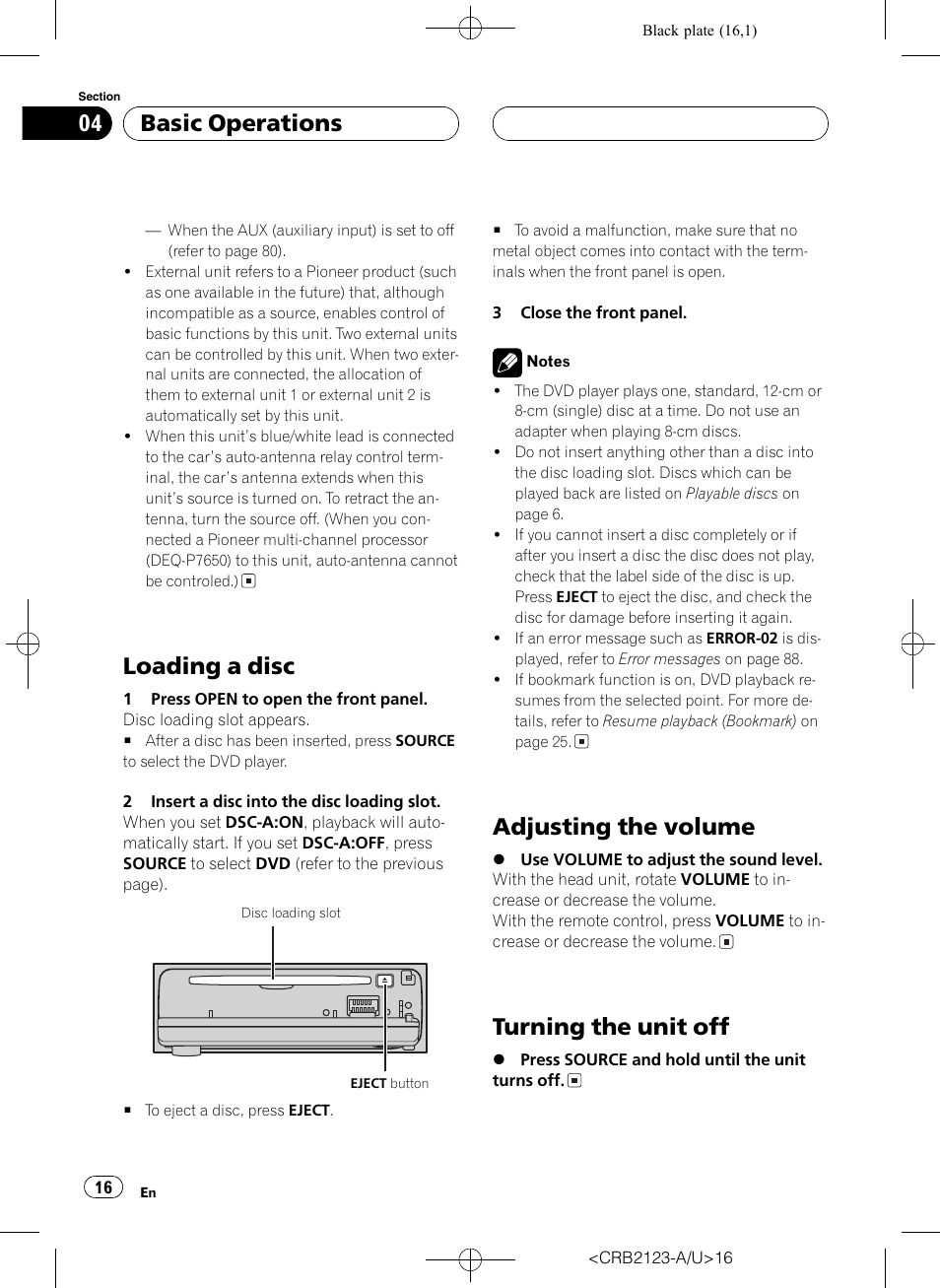 Loading a disc, Adjusting the volume, Turning the unit off | Basic operations | Pioneer Super Tuner III D DVH-P5850MP User Manual | Page 16 / 100