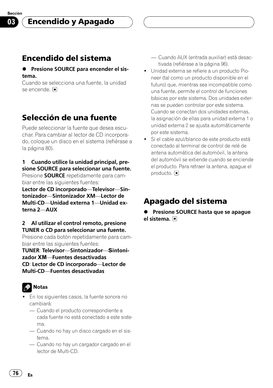 Encendido y apagado, Encendido del sistema 76, Selección de una fuente 76 | Apagado del sistema 76, Encendido del sistema, Selección de una fuente, Apagado del sistema | Pioneer DEH-P2500 User Manual | Page 76 / 104
