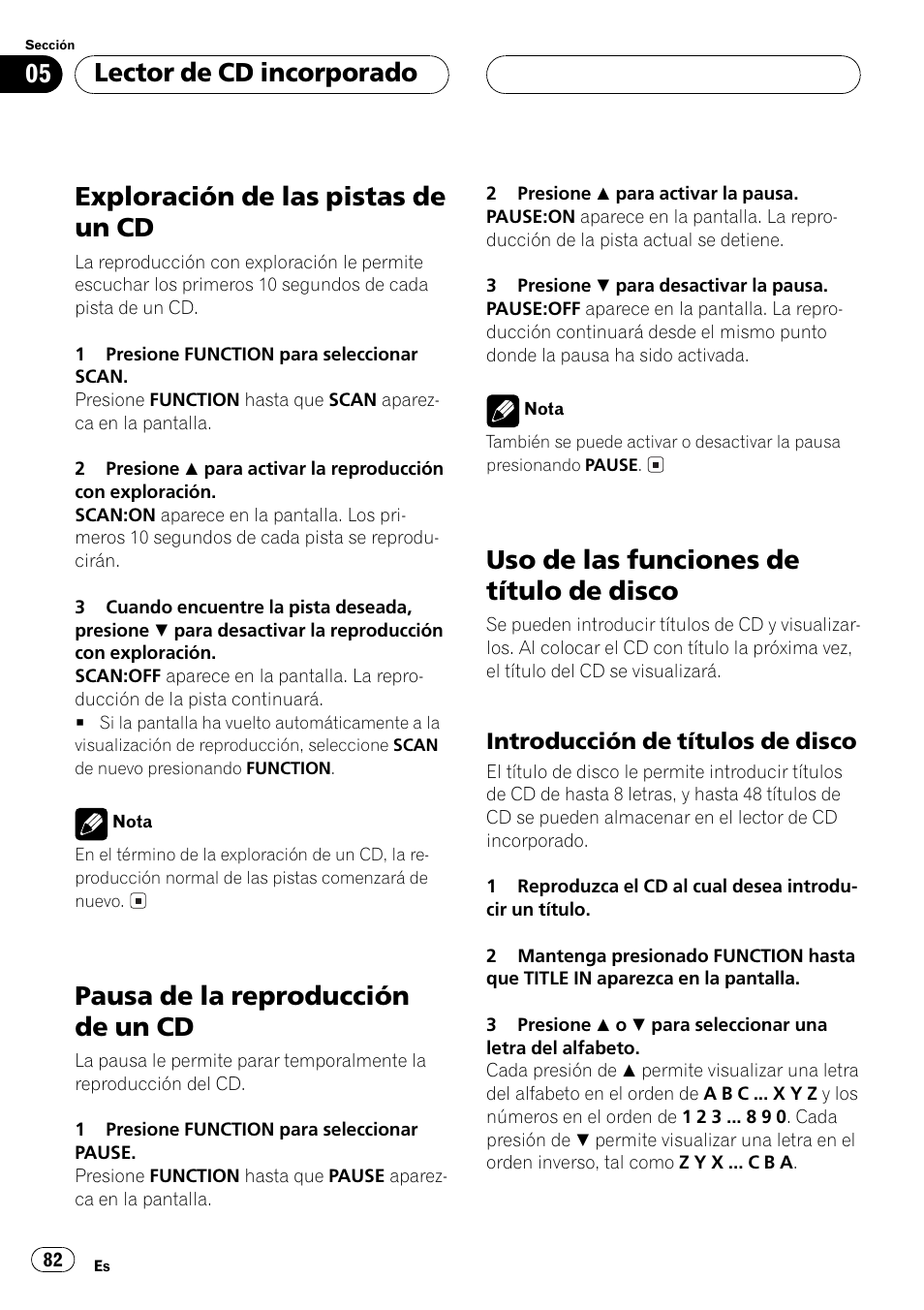 Exploración de las pistas de un cd 82, Pausa de la reproducción de un cd 82, Uso de las funciones de título de disco 82 | Introducción de títulos de disco 82, Exploración de las pistas de un cd, Pausa de la reproducción de un cd, Uso de las funciones de título de disco, Lector de cd incorporado | Pioneer DEH-P2500 User Manual | Page 82 / 104