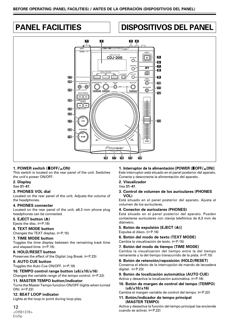 Panel facilities, Dispositivos del panel, Power switch ( — off/ _ on) | Display, Phones vol dial, Phones connecter, Eject button ( 0 ), Text mode button, Time mode button, Hold/reset button | Pioneer CDJ-200 User Manual | Page 12 / 48