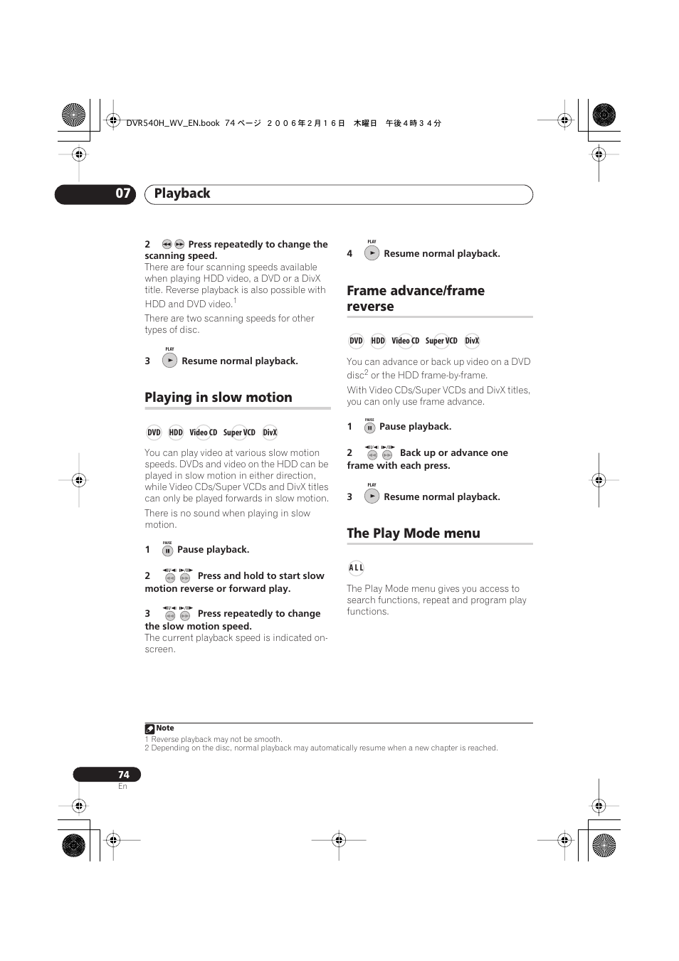 Playing in slow motion, Frame advance/frame reverse, The play mode menu | Playback 07, Frame advance/frame, Reverse | Pioneer DVR-440H-S User Manual | Page 74 / 144