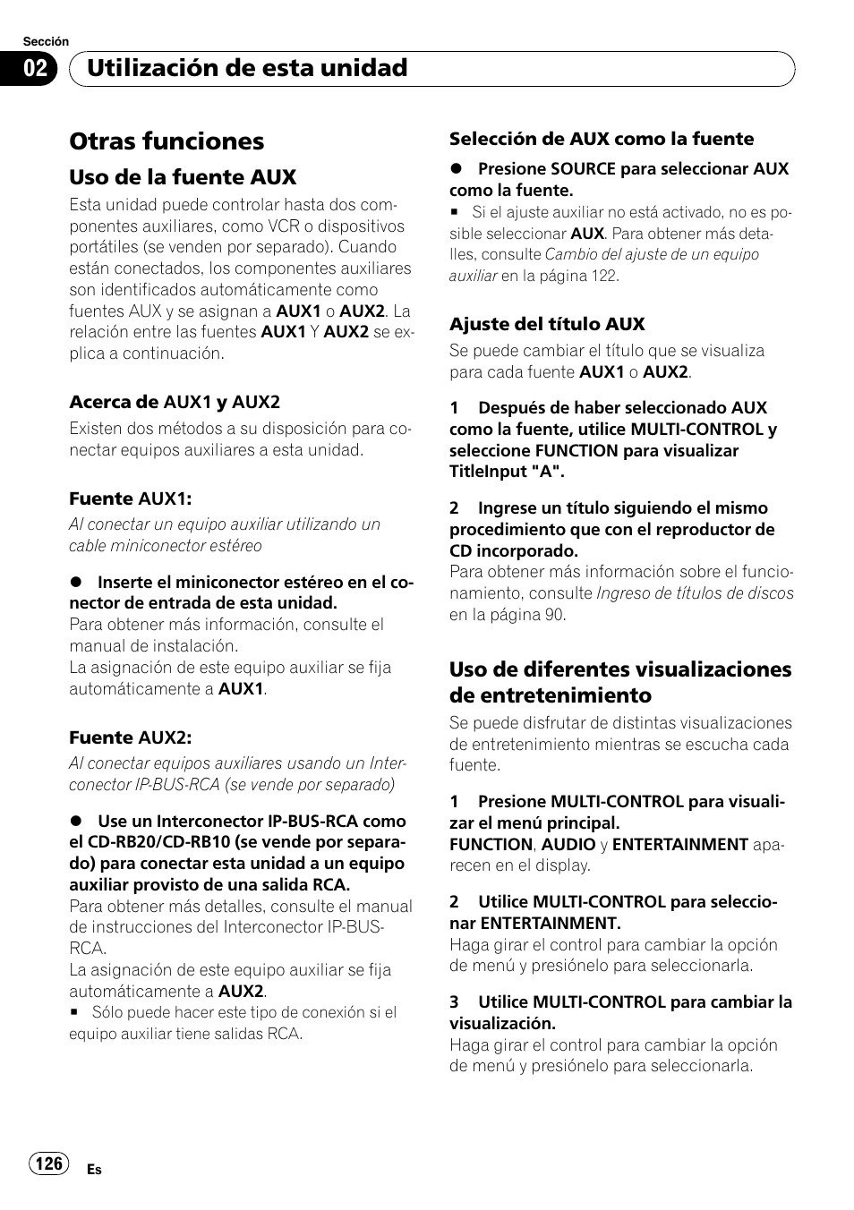 Otras funciones, Uso de la fuente aux 126, Uso de diferentes visualizaciones de | Entretenimiento, Utilización de esta unidad, Uso de la fuente aux | Pioneer DEH-P85BT User Manual | Page 126 / 144