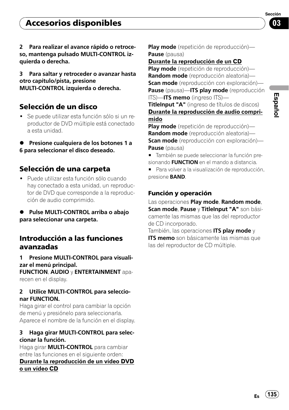 Selección de un disco 135, Selección de una carpeta 135, Introducción a las funciones | Avanzadas, Accesorios disponibles, Selección de un disco, Selección de una carpeta, Introducción a las funciones avanzadas | Pioneer DEH-P85BT User Manual | Page 135 / 144