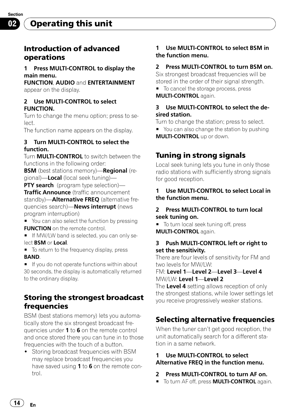 Introduction of advanced, Operations, Storing the strongest broadcast | Frequencies, Tuning in strong signals 14, Selecting alternative frequencies 14, Operating this unit, Introduction of advanced operations, Storing the strongest broadcast frequencies, Tuning in strong signals | Pioneer DEH-P85BT User Manual | Page 14 / 144