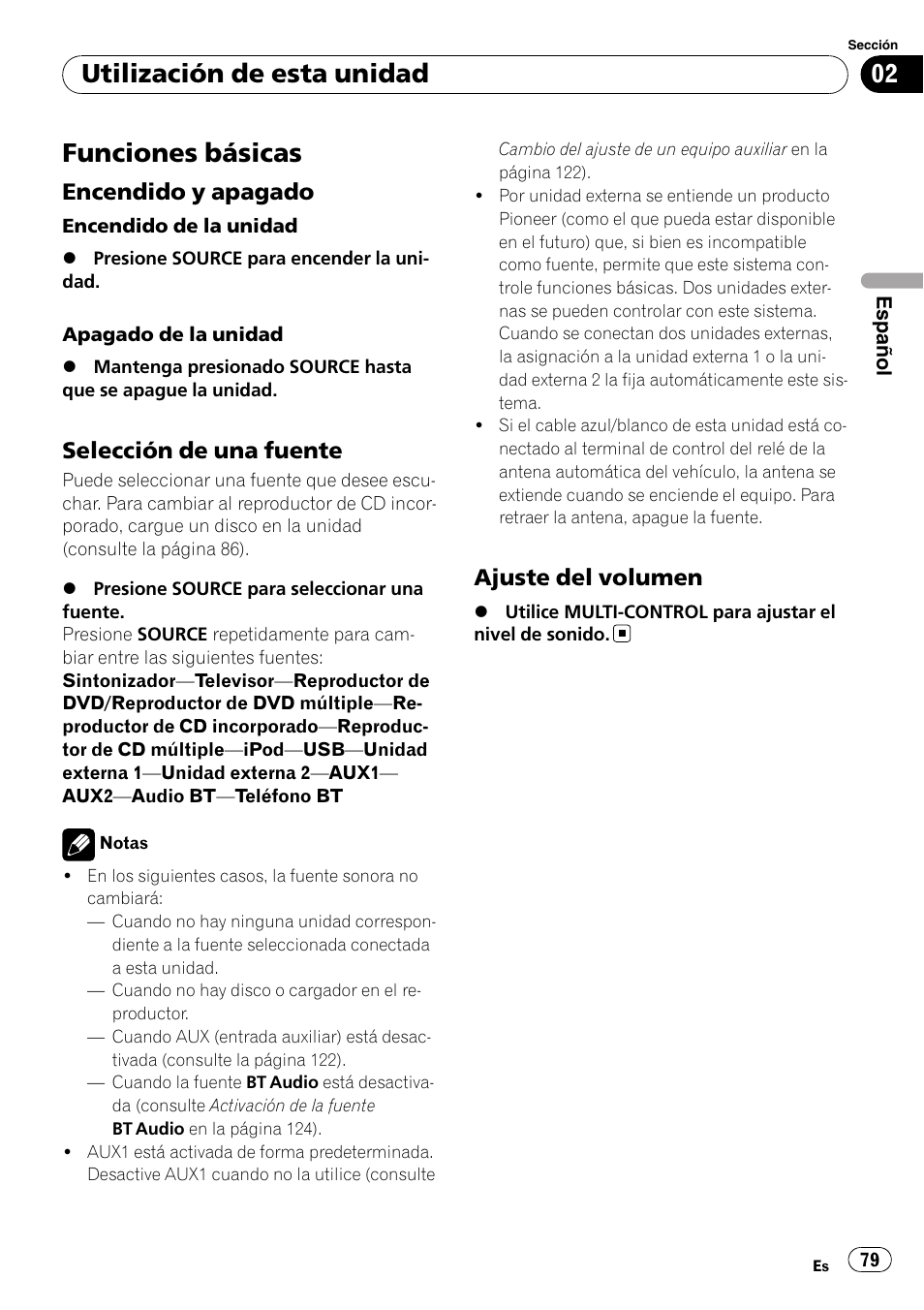 Funciones básicas, Encendido y apagado 79, Selección de una fuente 79 | Ajuste del volumen 79, Utilización de esta unidad, Encendido y apagado, Selección de una fuente, Ajuste del volumen | Pioneer DEH-P85BT User Manual | Page 79 / 144