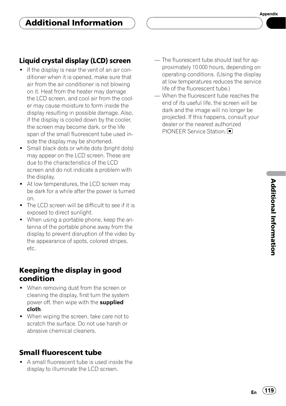 Additional information, Liquid crystal display (lcd) screen, Keeping the display in good condition | Small fluorescent tube | Pioneer SUPERTUNERIIID+ AVH-P7850DVD User Manual | Page 119 / 132