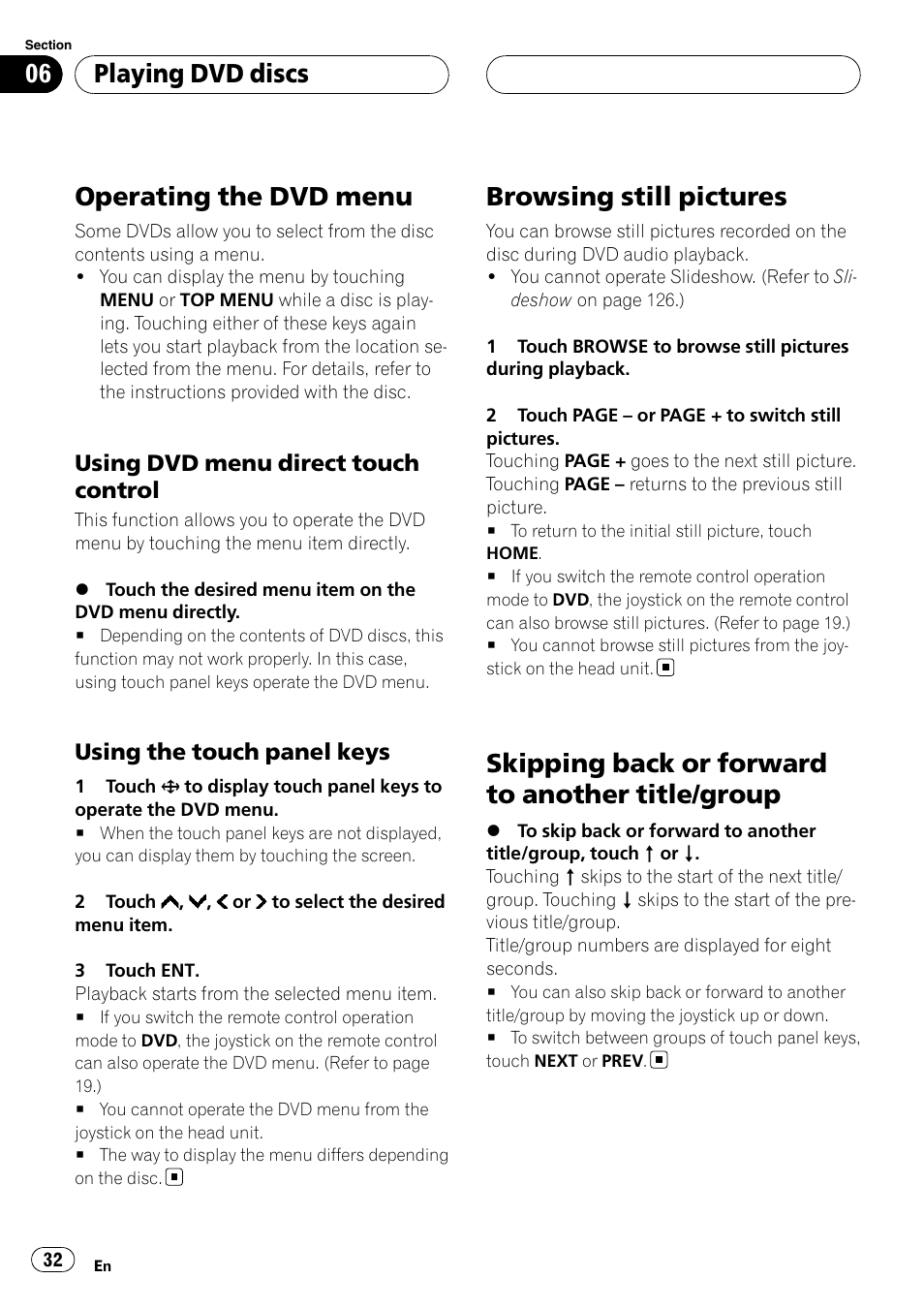 Operating the dvd menu, Browsing still pictures, Skipping back or forward to another title | Group, Skipping back or forward to another title/group, Playing dvd discs, Using dvd menu direct touch control, Using the touch panel keys | Pioneer SUPERTUNERIIID+ AVH-P7850DVD User Manual | Page 32 / 132