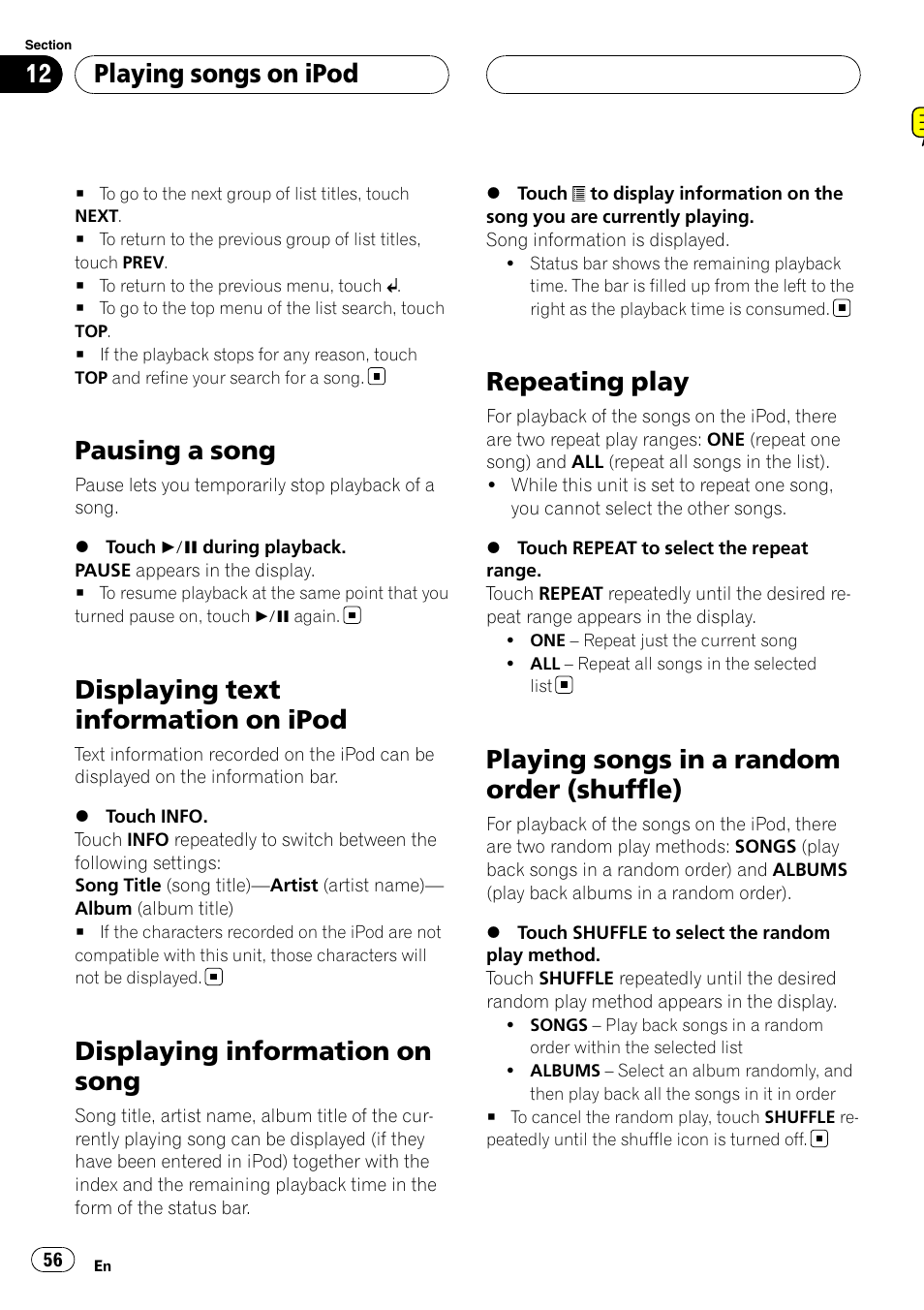 Pausing a song, Displaying text information on ipod, Displaying information on song | Repeating play, Playing songs in a random order, Shuffle), Playing songs in a random order (shuffle), Playing songs on ipod | Pioneer SUPERTUNERIIID+ AVH-P7850DVD User Manual | Page 56 / 132