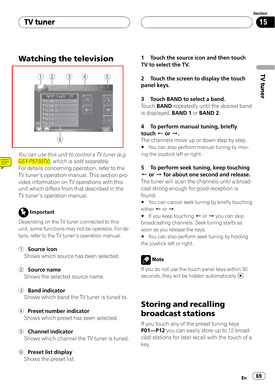 Tv tuner watching the television, Storing and recalling broadcast stations, Watching the television | Tv tuner | Pioneer SUPERTUNERIIID+ AVH-P7850DVD User Manual | Page 69 / 132