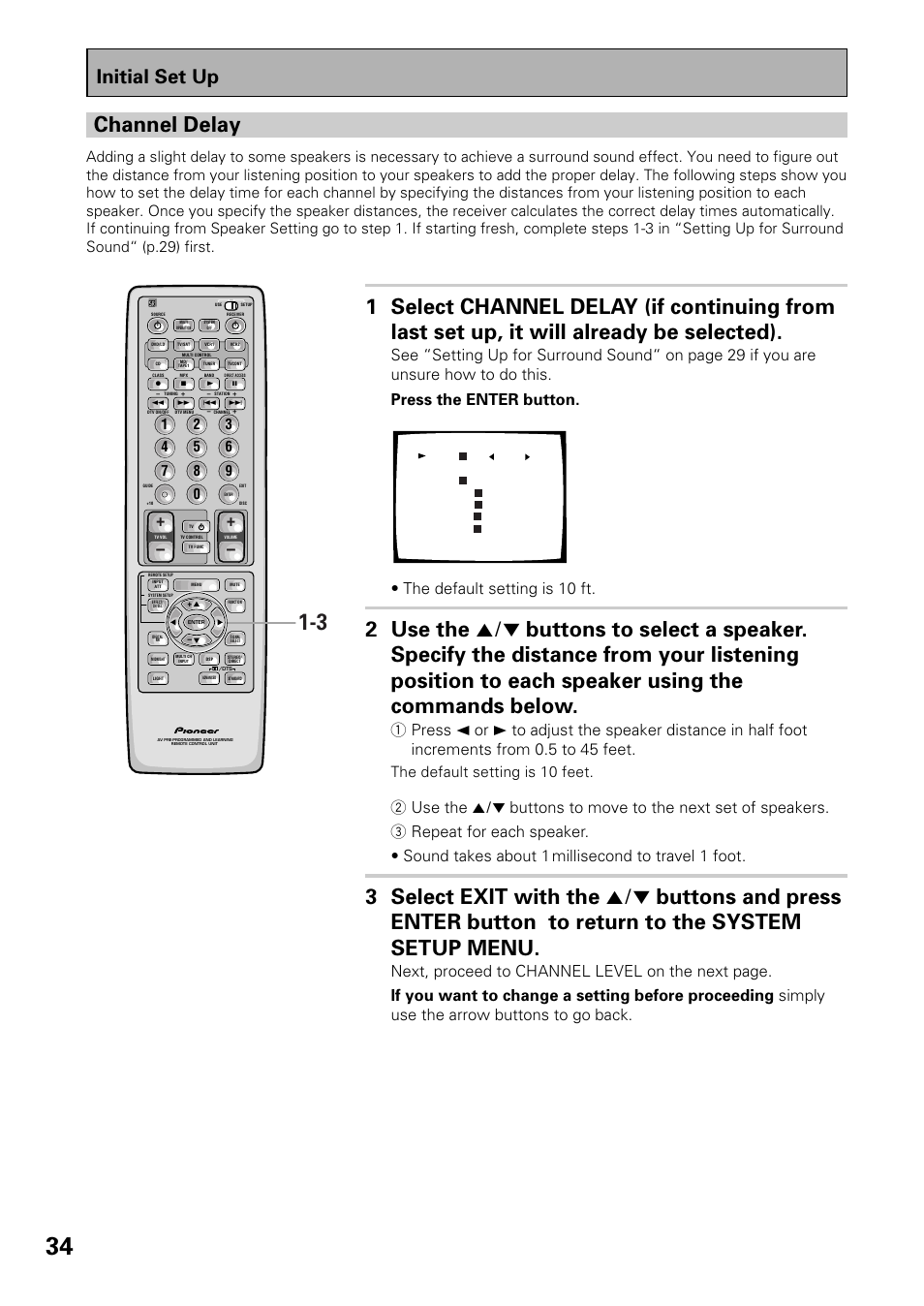 Channel delay, Initial set up, See “setting up for surround sound | The default setting is 10 ft, The default setting is 10 feet | Pioneer VSX-D909S User Manual | Page 34 / 92