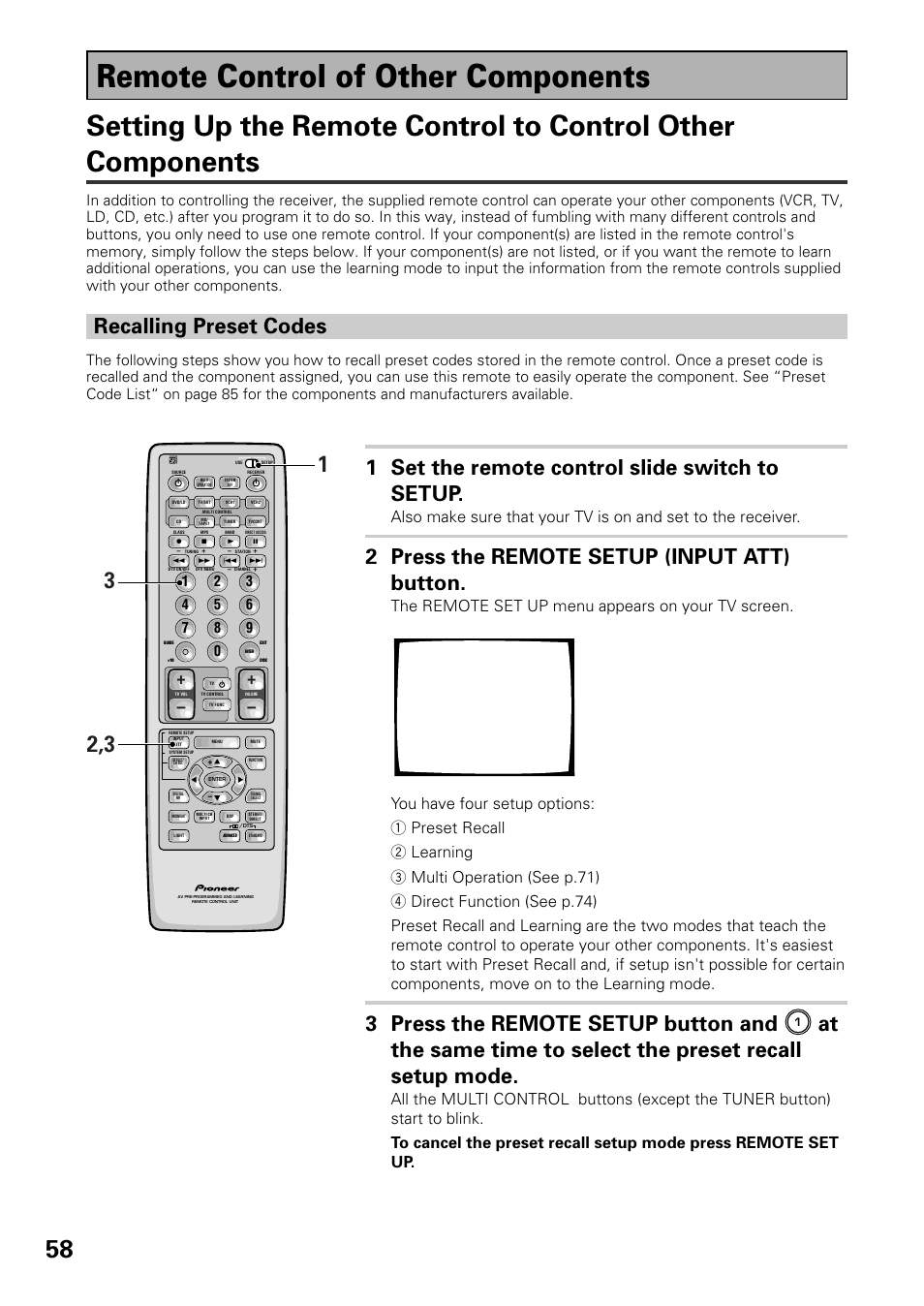Remote control of other components, 1 set the remote control slide switch to setup, 2 press the remote setup (input att) button | 3 press the remote setup button and, Recalling preset codes, The remote set up menu appears on your tv screen | Pioneer VSX-D909S User Manual | Page 58 / 92