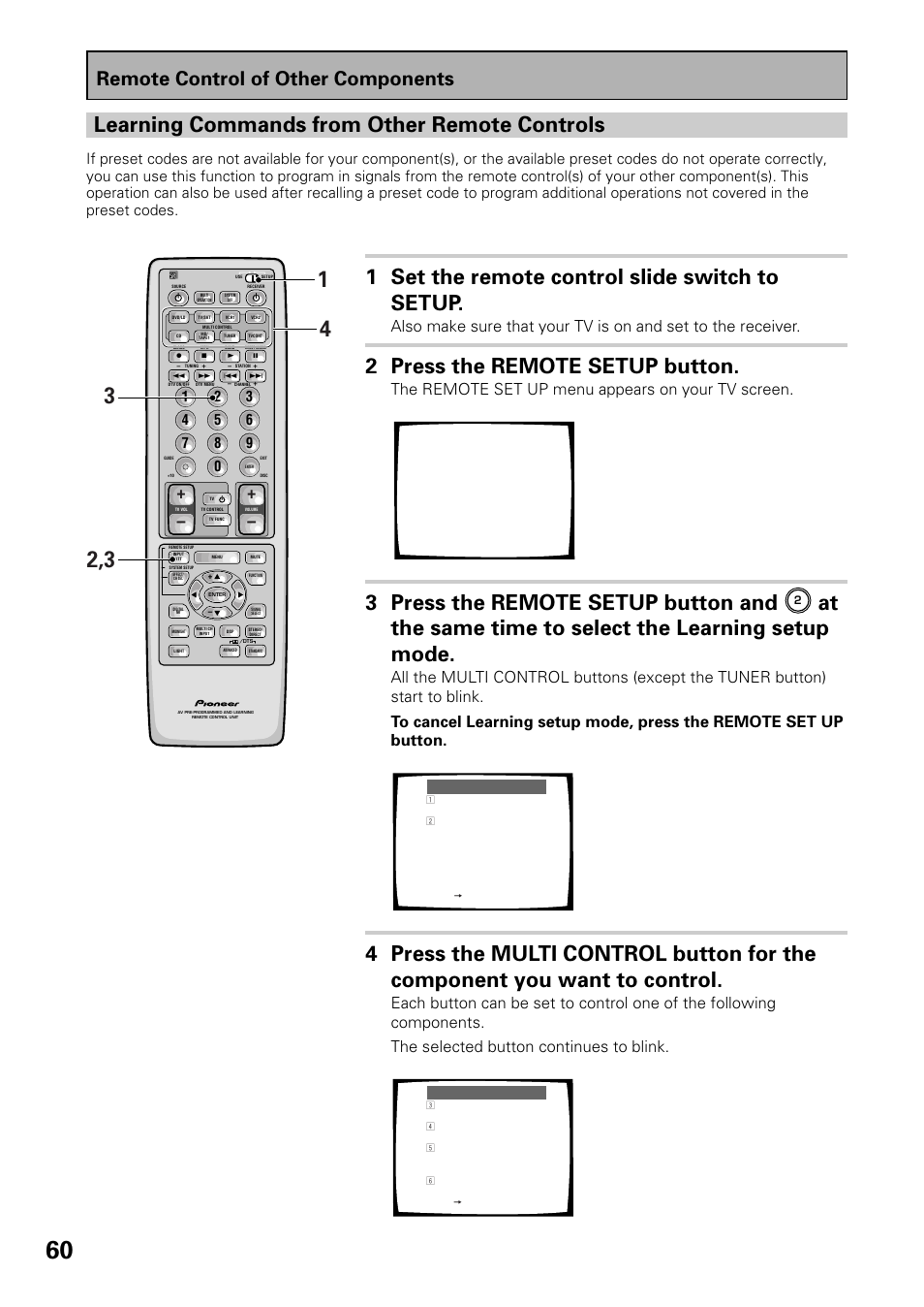 Learning commands from other remote controls, 1 set the remote control slide switch to setup, 2 press the remote setup button | 3 press the remote setup button and, At the same time to select the learning setup mode, Remote control of other components, The remote set up menu appears on your tv screen | Pioneer VSX-D909S User Manual | Page 60 / 92