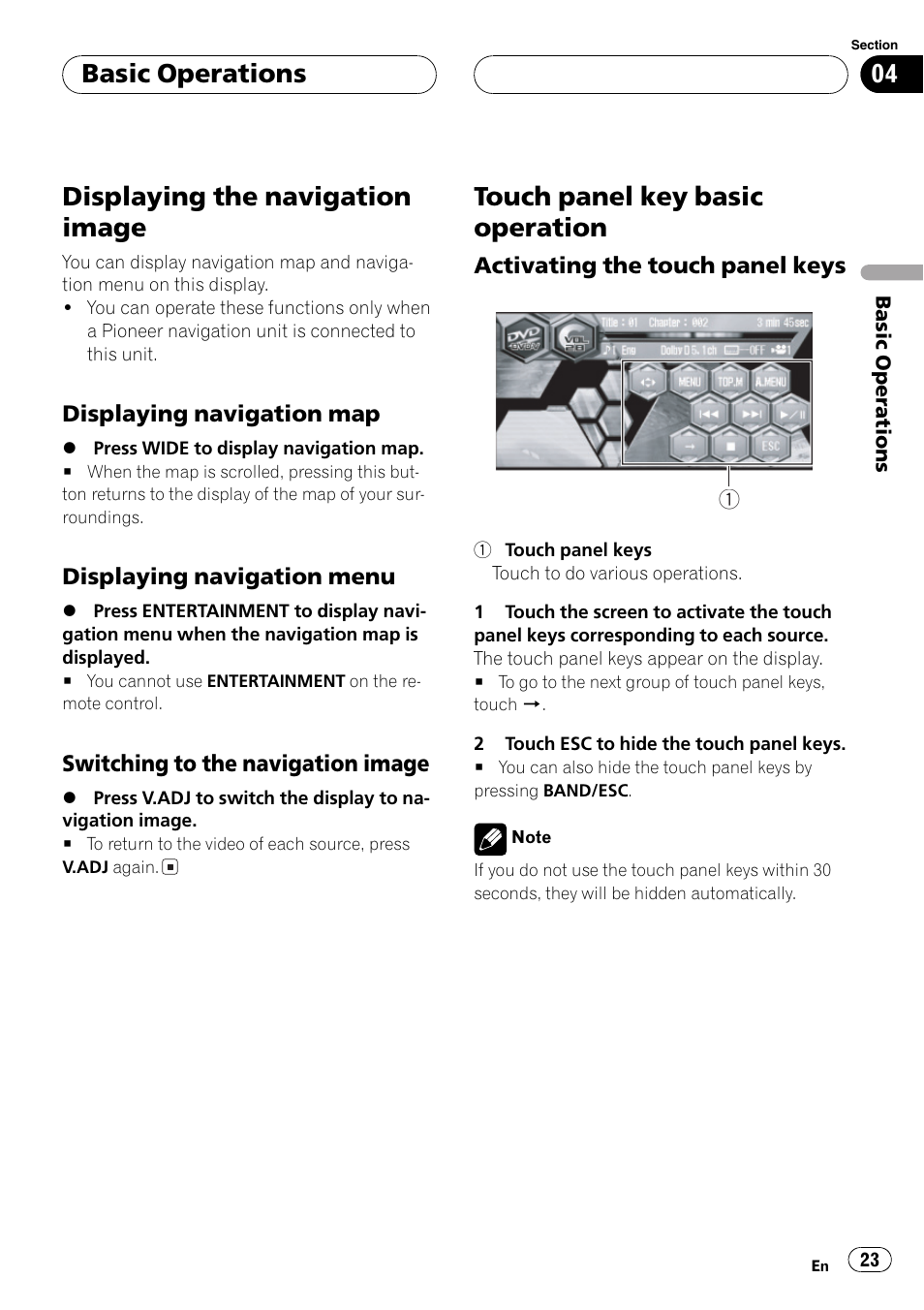 Displaying the navigation image, Touch panelkey basic operation, Basic operations | Pioneer AVH-P6600DVD User Manual | Page 23 / 114