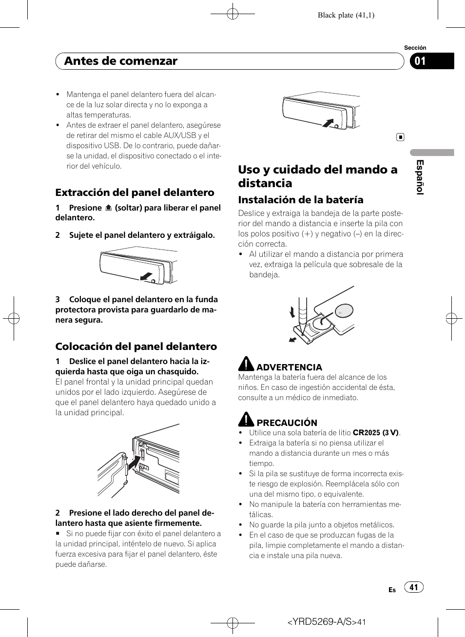 Extracción del panel delantero 41, Colocación del panel delantero 41, Uso y cuidado del mando a distancia | Instalación de la batería 41, Antes de comenzar, Extracción del panel delantero, Colocación del panel delantero, Instalación de la batería | Pioneer Super Tuner III D DEH-3100UB User Manual | Page 41 / 112