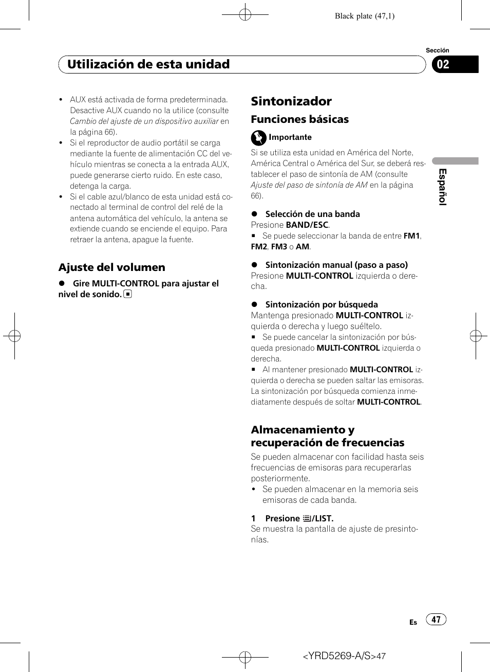 Ajuste del volumen 47, Sintonizador, Funciones básicas 47 | Almacenamiento y recuperación de, Frecuencias, Utilización de esta unidad, Ajuste del volumen, Funciones básicas, Almacenamiento y recuperación de frecuencias | Pioneer Super Tuner III D DEH-3100UB User Manual | Page 47 / 112