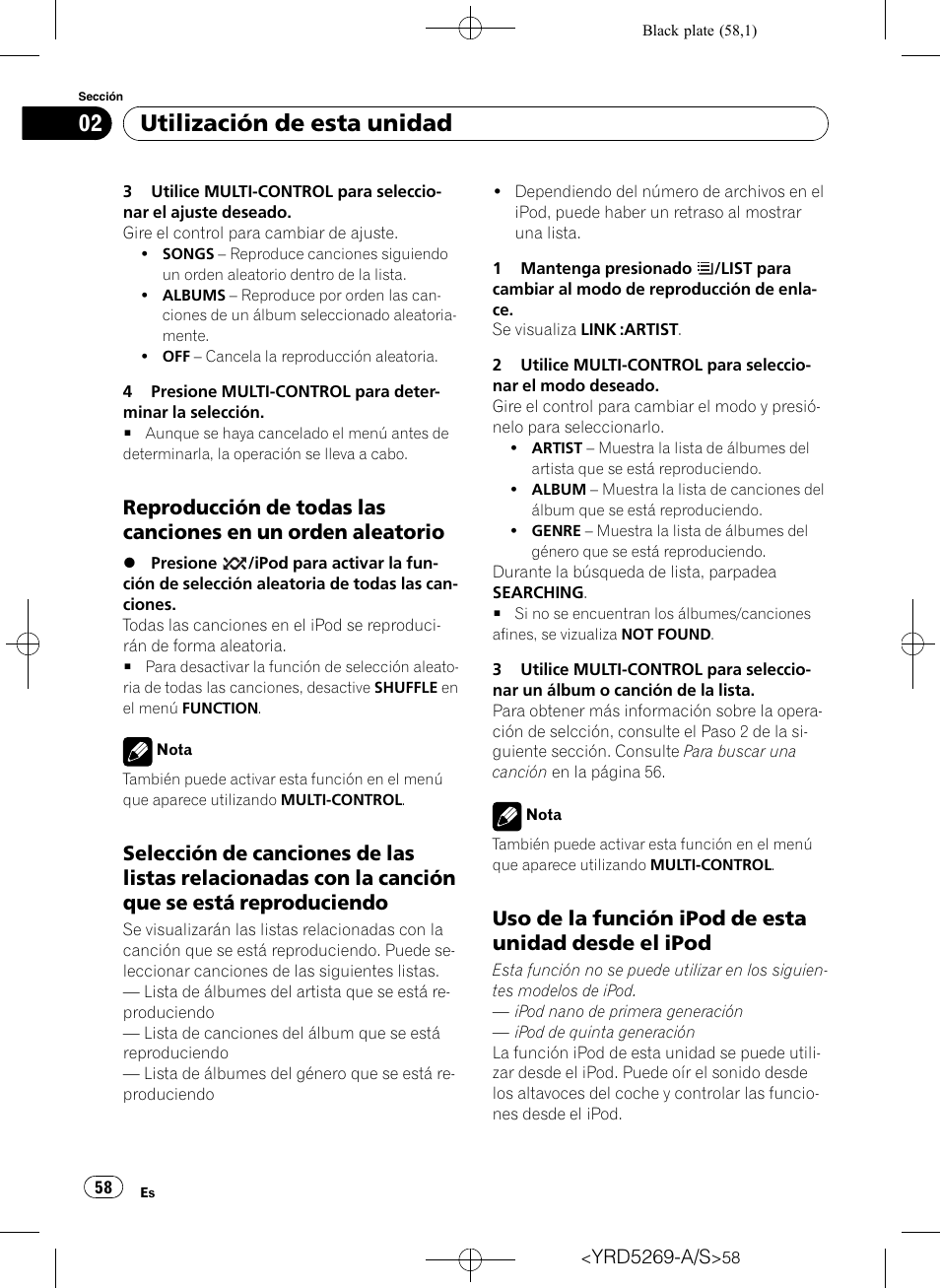 Reproducción de todas las canciones, En un orden aleatorio, Selección de canciones de las listas | Uso de la función ipod de esta unidad, Desde el ipod, Utilización de esta unidad | Pioneer Super Tuner III D DEH-3100UB User Manual | Page 58 / 112